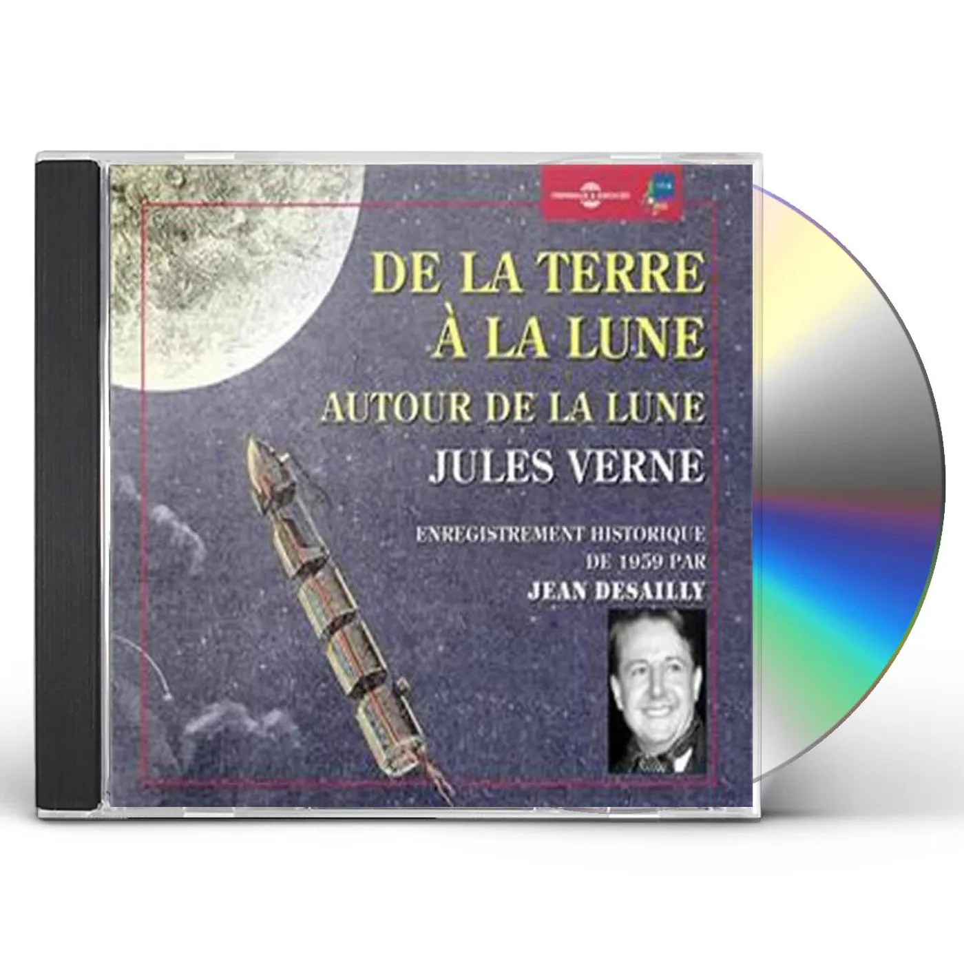 Jean Desailly DE LA TERRE A LA LUNE AUTOUR DE LA LUNE: JULES CD