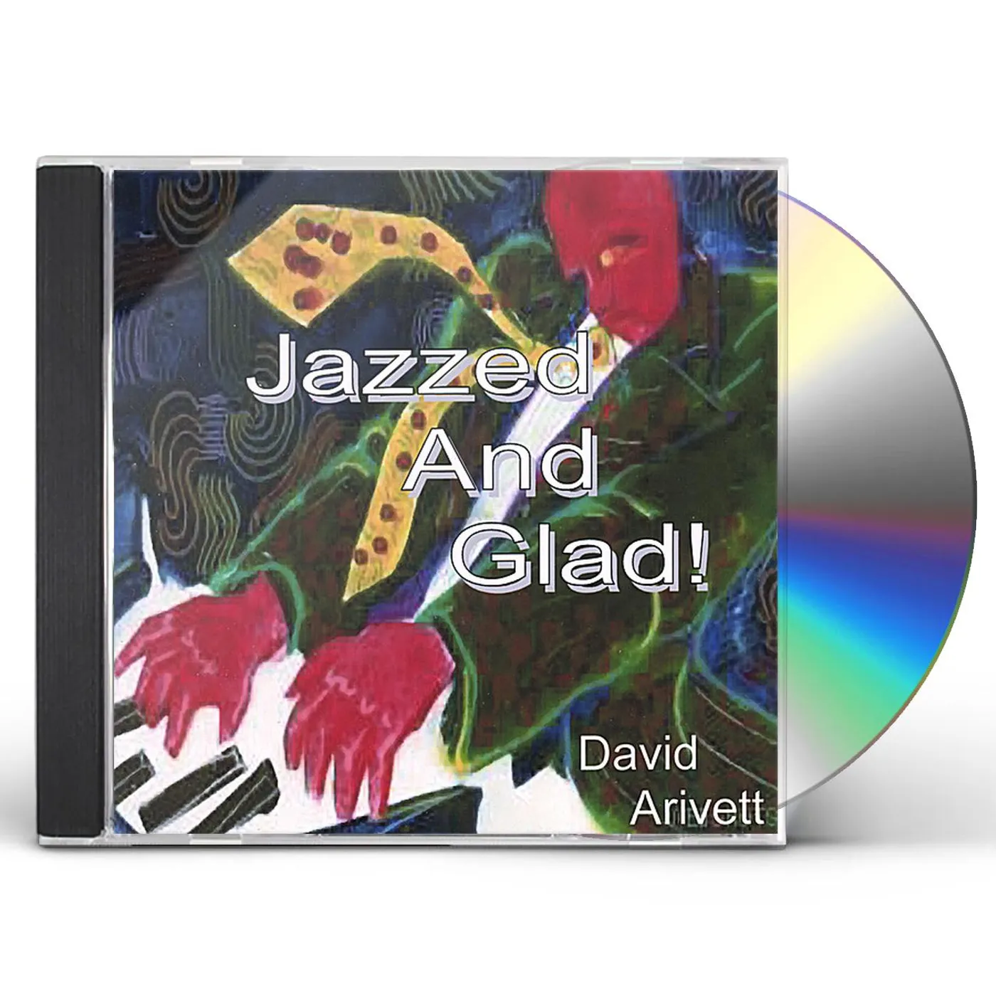 David Arivett JAZZED AND GLAD CD