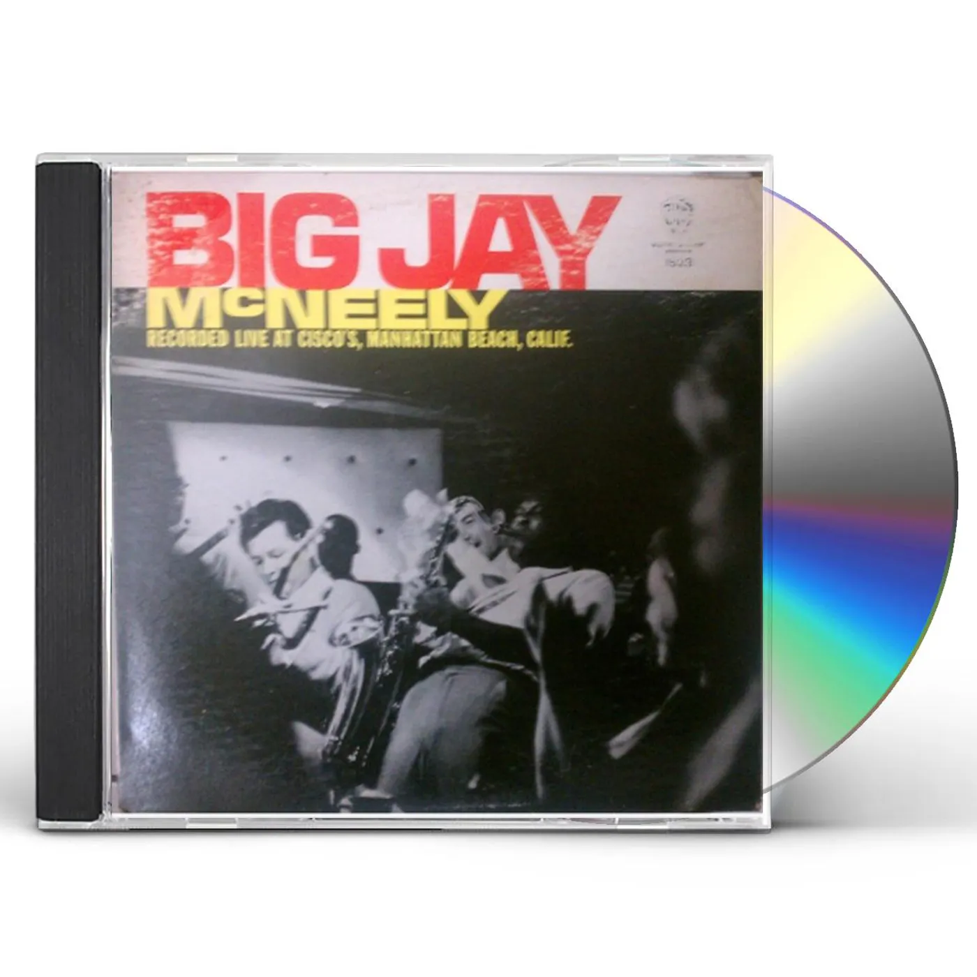 Big Jay McNeely RECORDED LIVE AT CISCO'S. MANHATTAN BEACH CALIF. CD