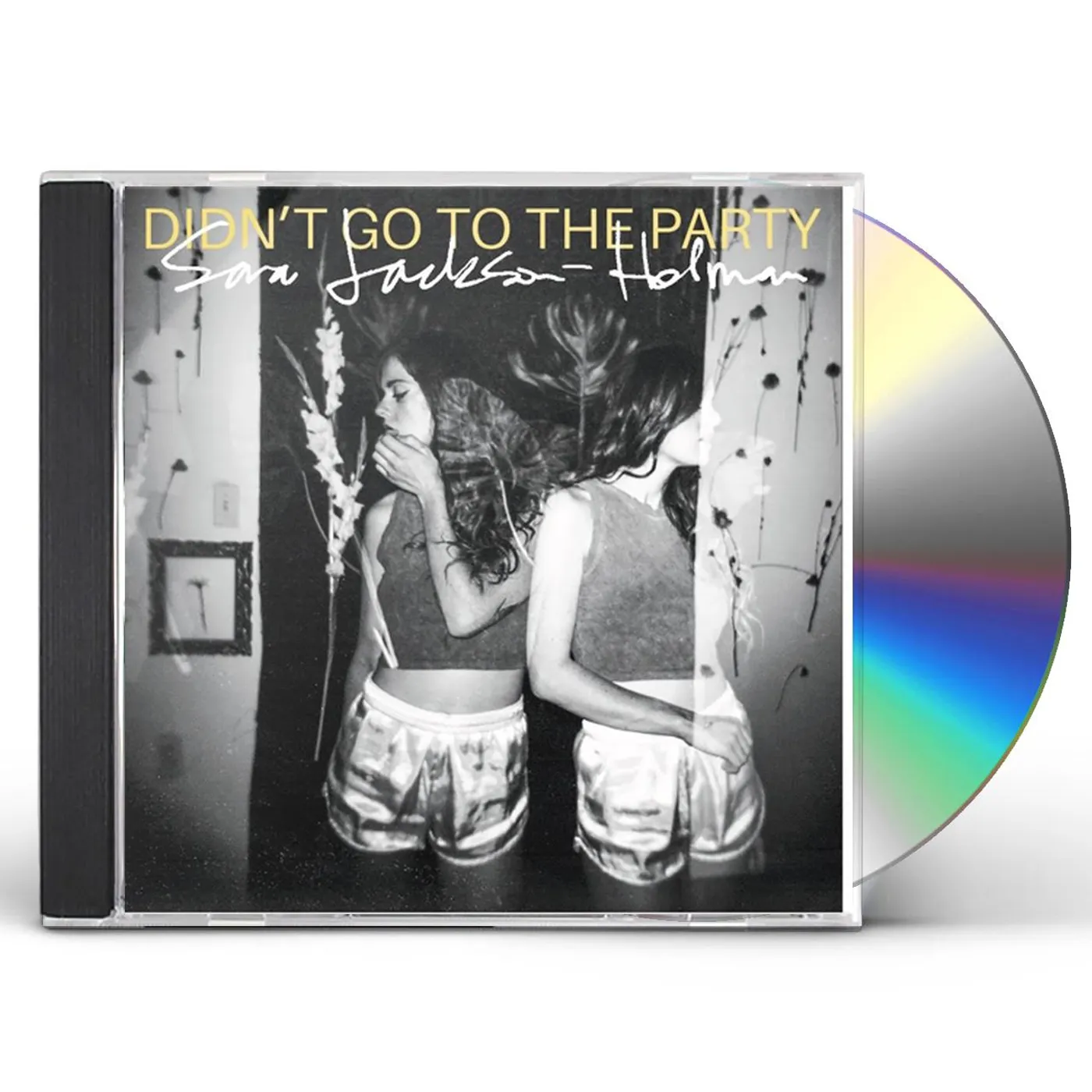 Sara Jackson-Holman DIDN'T GO TO THE PARTY CD