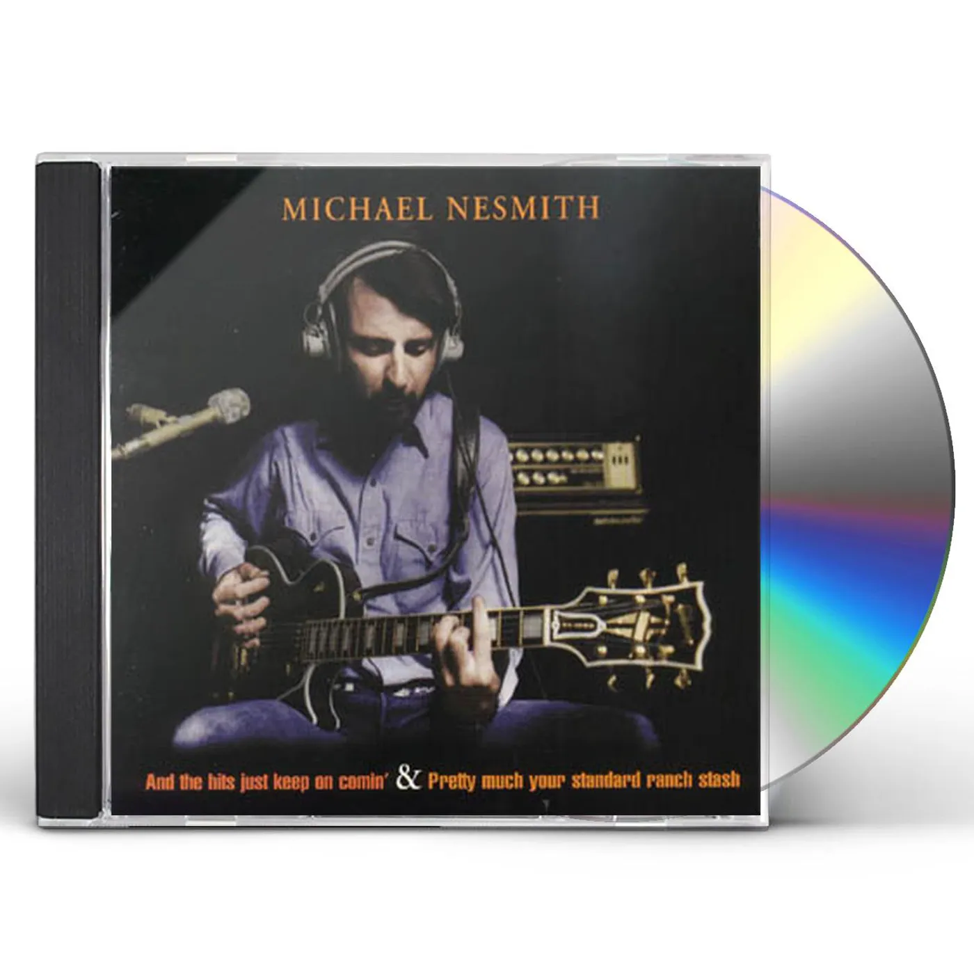 Michael Nesmith AND THE HITS... / PRETTY MUCH YOUR STANDARD RANCH CD