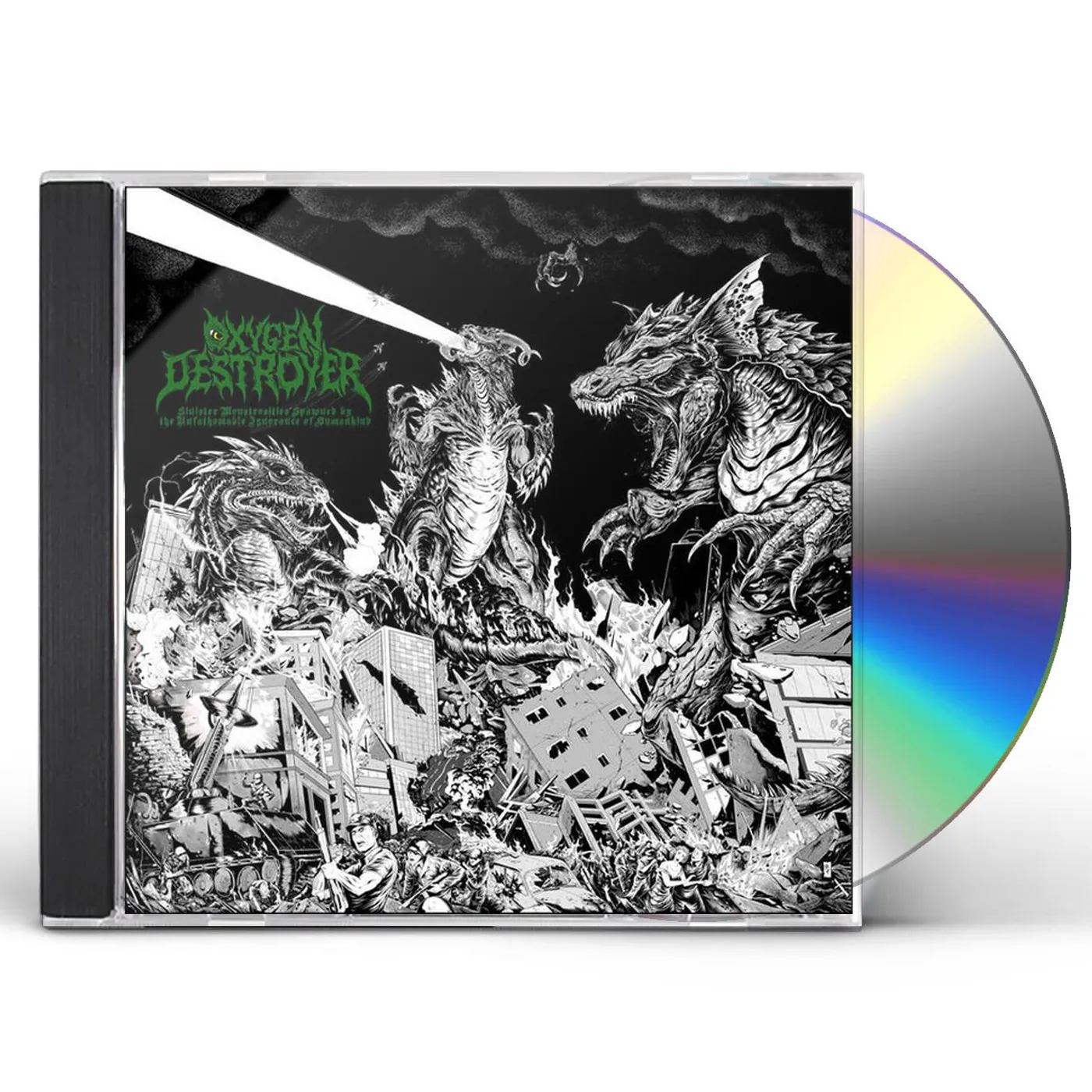 Oxygen Destroyer SINISTER MONSTROSITIES SPAWNED BY THE UNFATHOMABLE CD