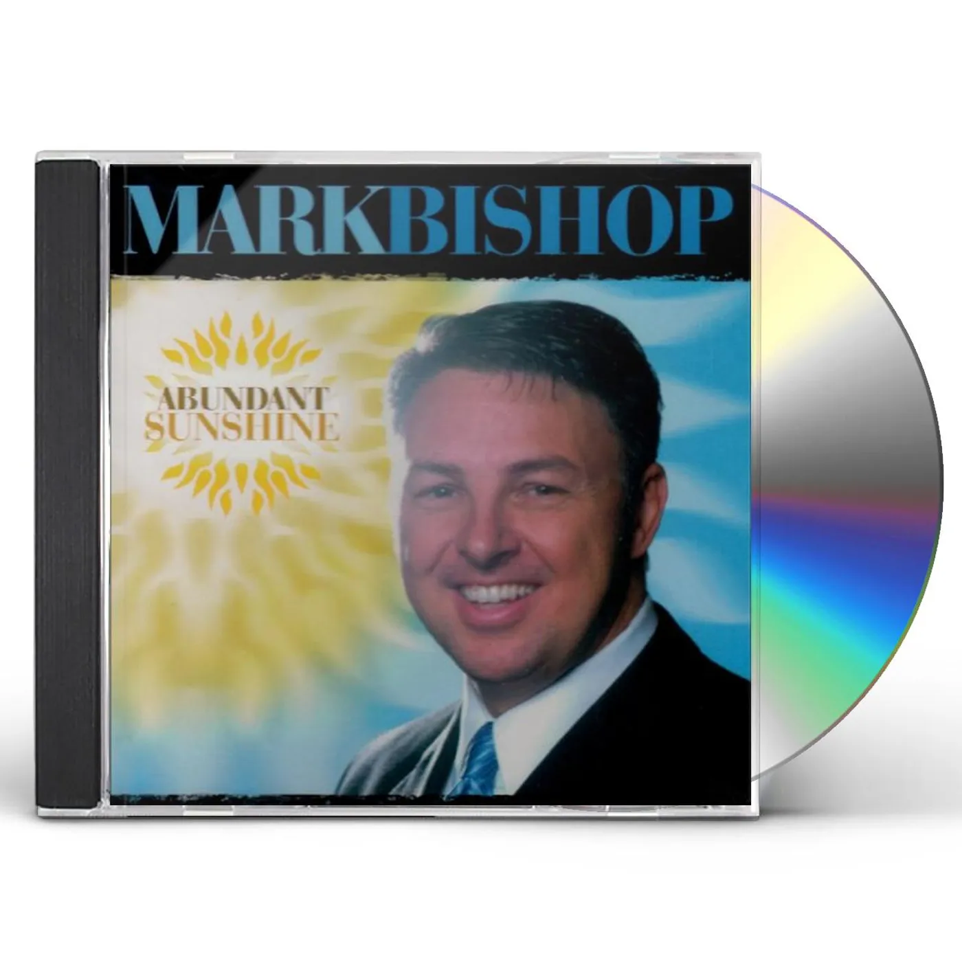 Mark Bishop ABUNDANT SUNSHINE CD
