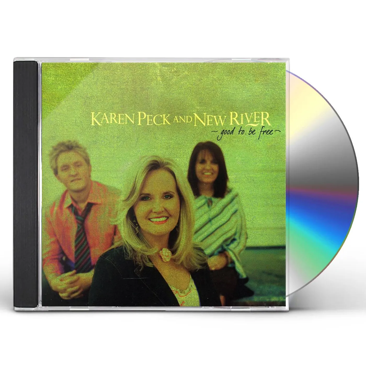 Karen Peck & New River GOOD TO BE FREE CD