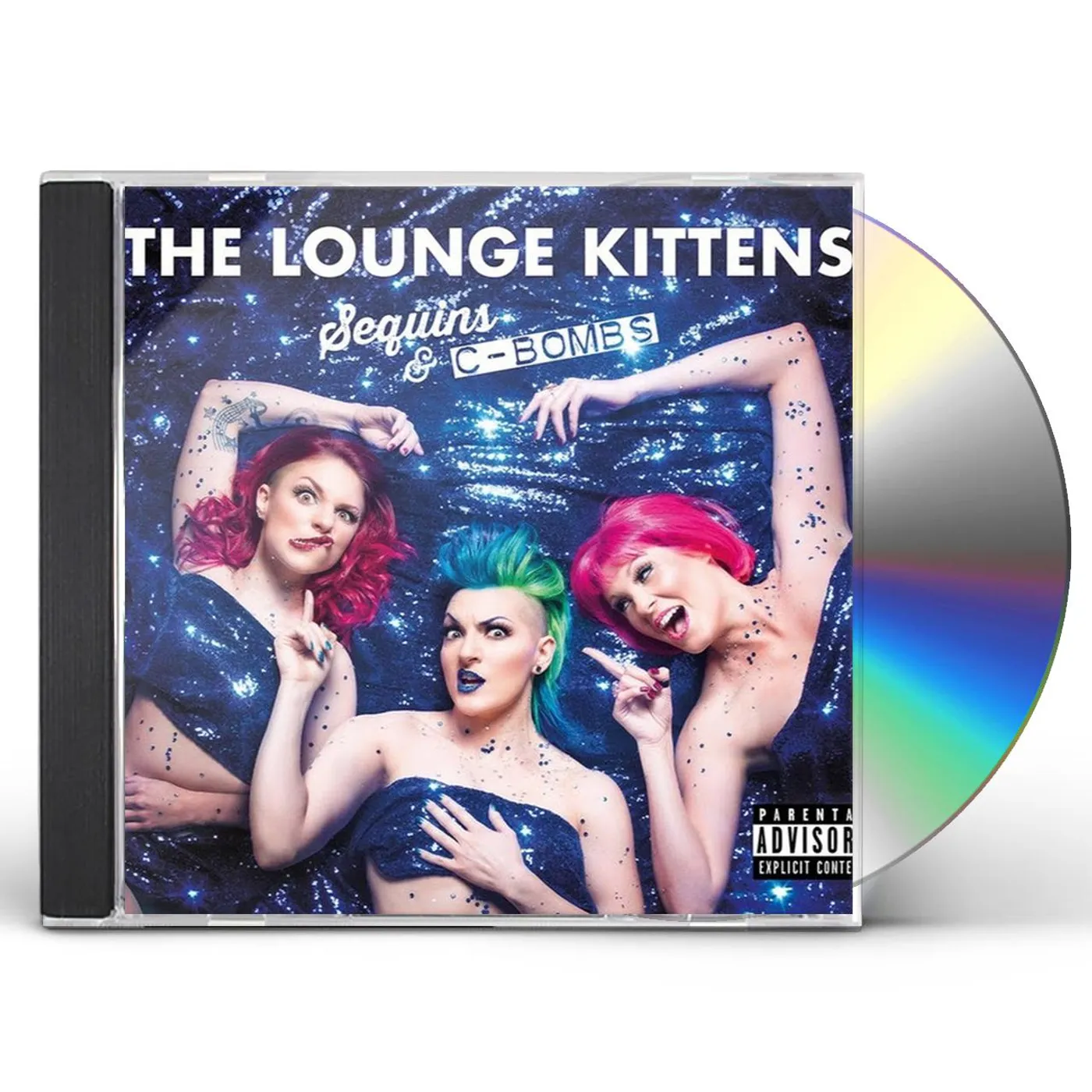 The Lounge Kittens SEQUINS & C-BOMBS CD