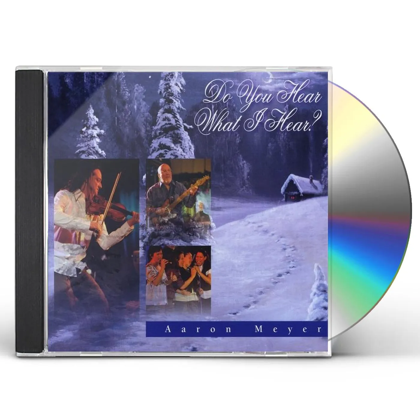 Aaron Meyer DO YOU HEAR WHAT I HEAR? CD