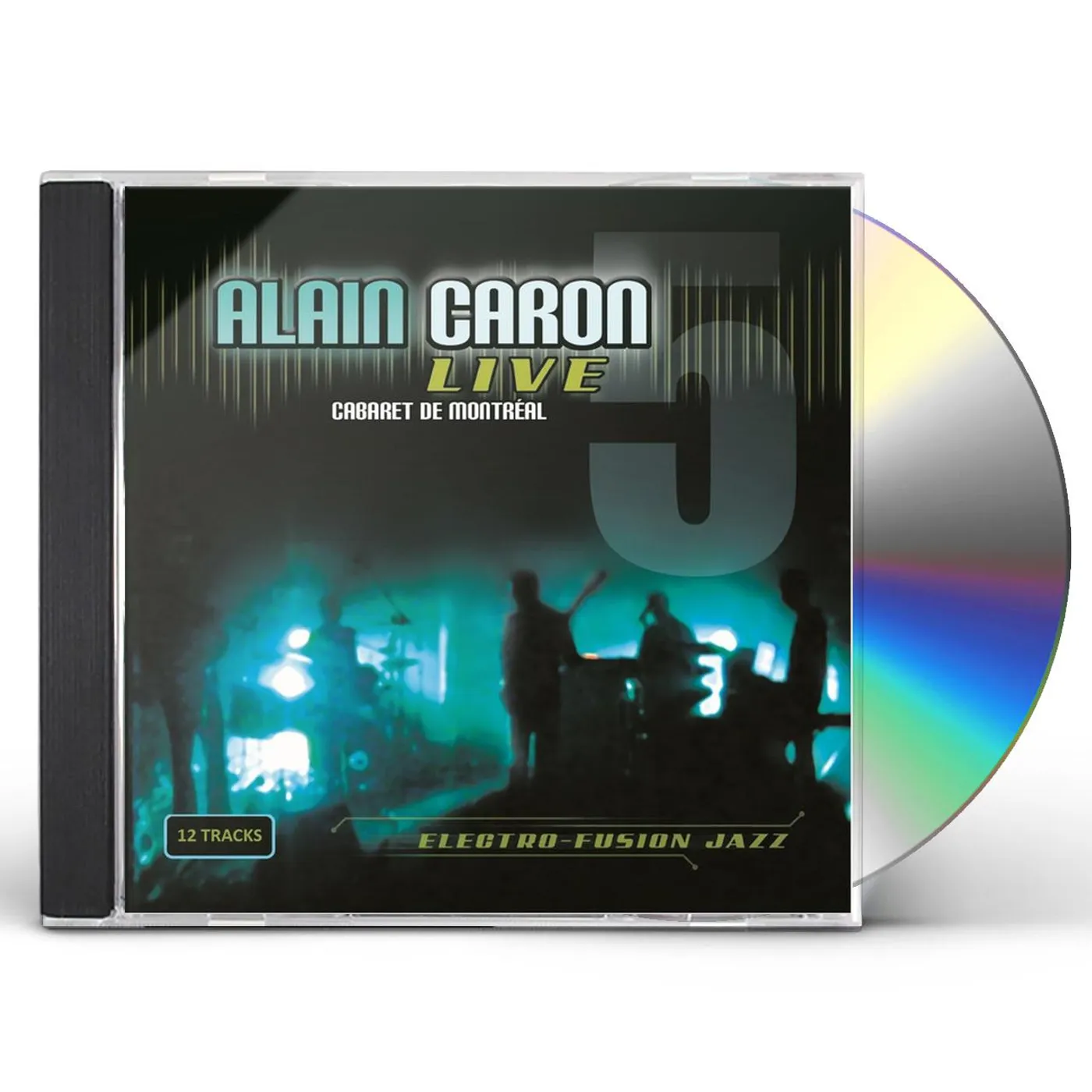 ALAIN CARON LIVE CABARET DE MONTREAL CD