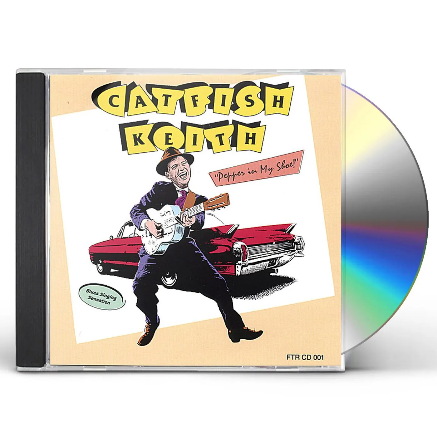 Catfish Keith PEPPER IN MY SHOE! CD