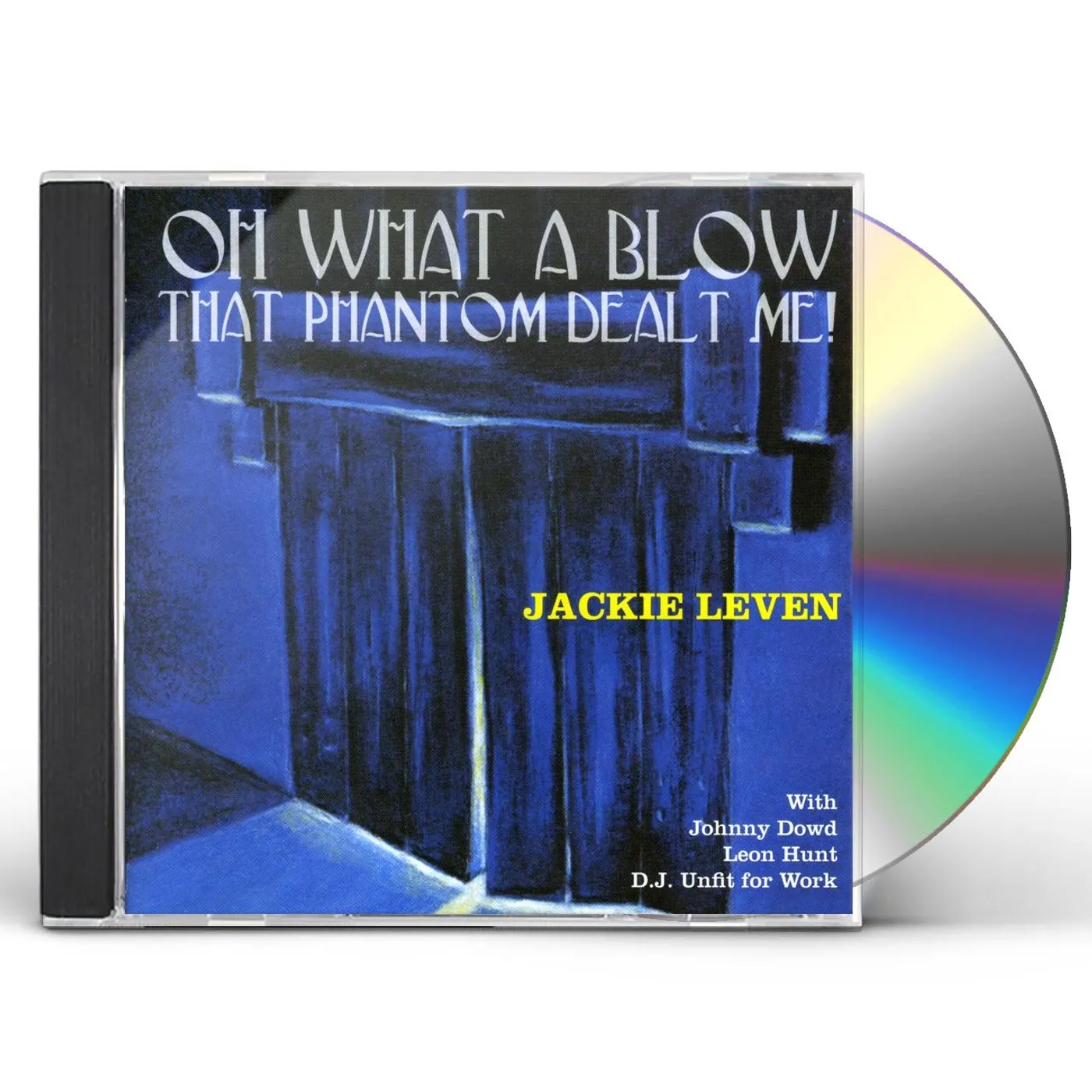 Jackie Leven OH WHAT A BLOW THAT PHANTOM DEALT ME CD