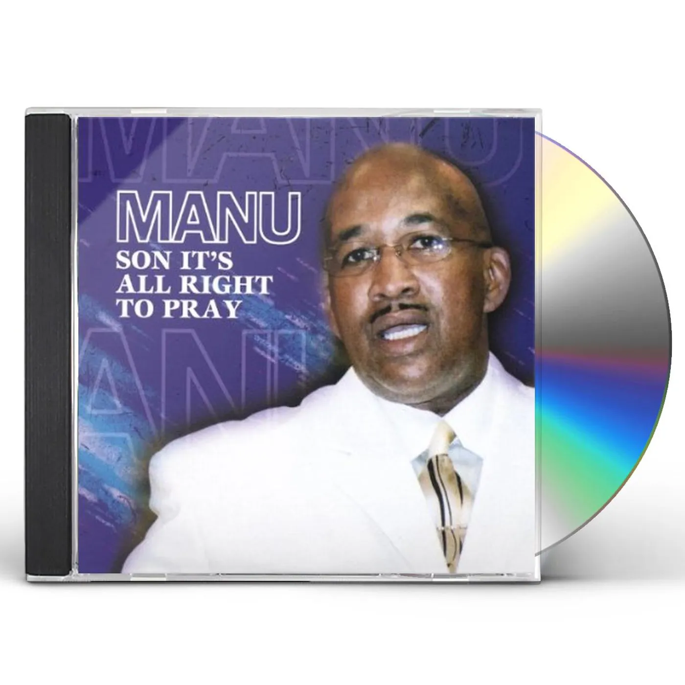 MANU SON ITS ALL RIGHT TO PRAY CD