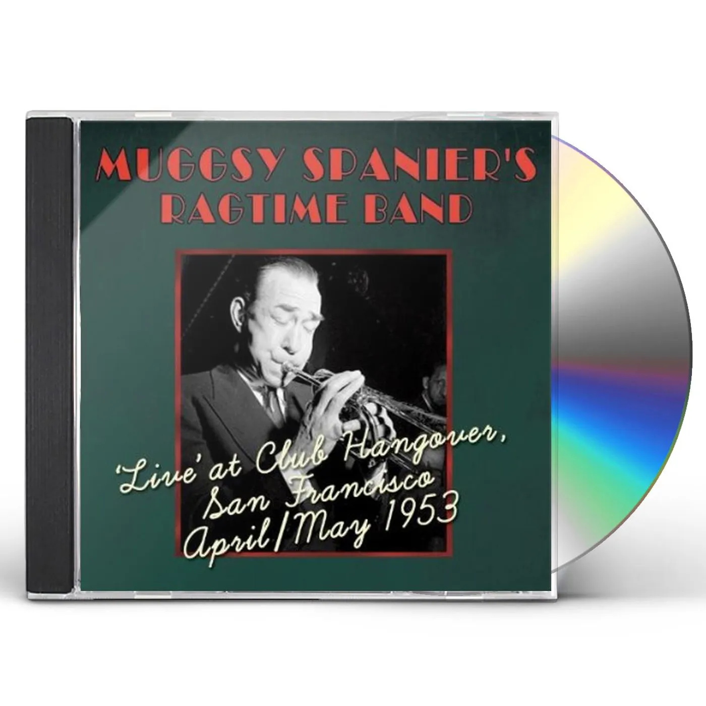 Muggsy Spanier LIVE AT CLUB HANGOVER APRIL / MAY 1953 CD