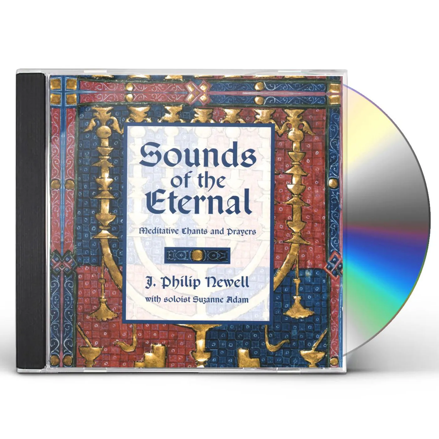 J. Philip Newell SOUNDS OF THE ETERNAL: MEDITATIVE CHANTS & PRAYERS CD