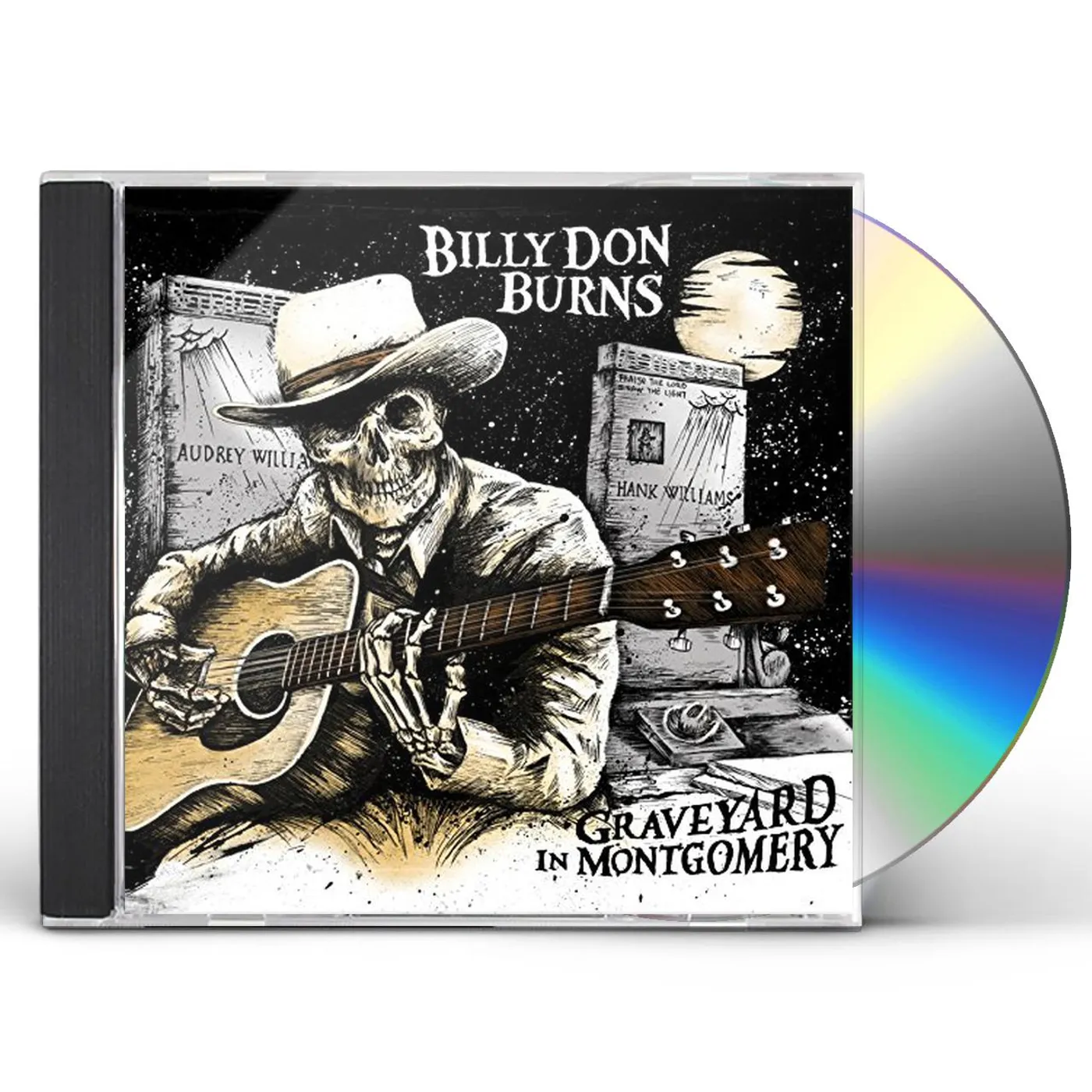 Billy Don Burns GRAVEYARD IN MONTGOMERY CD