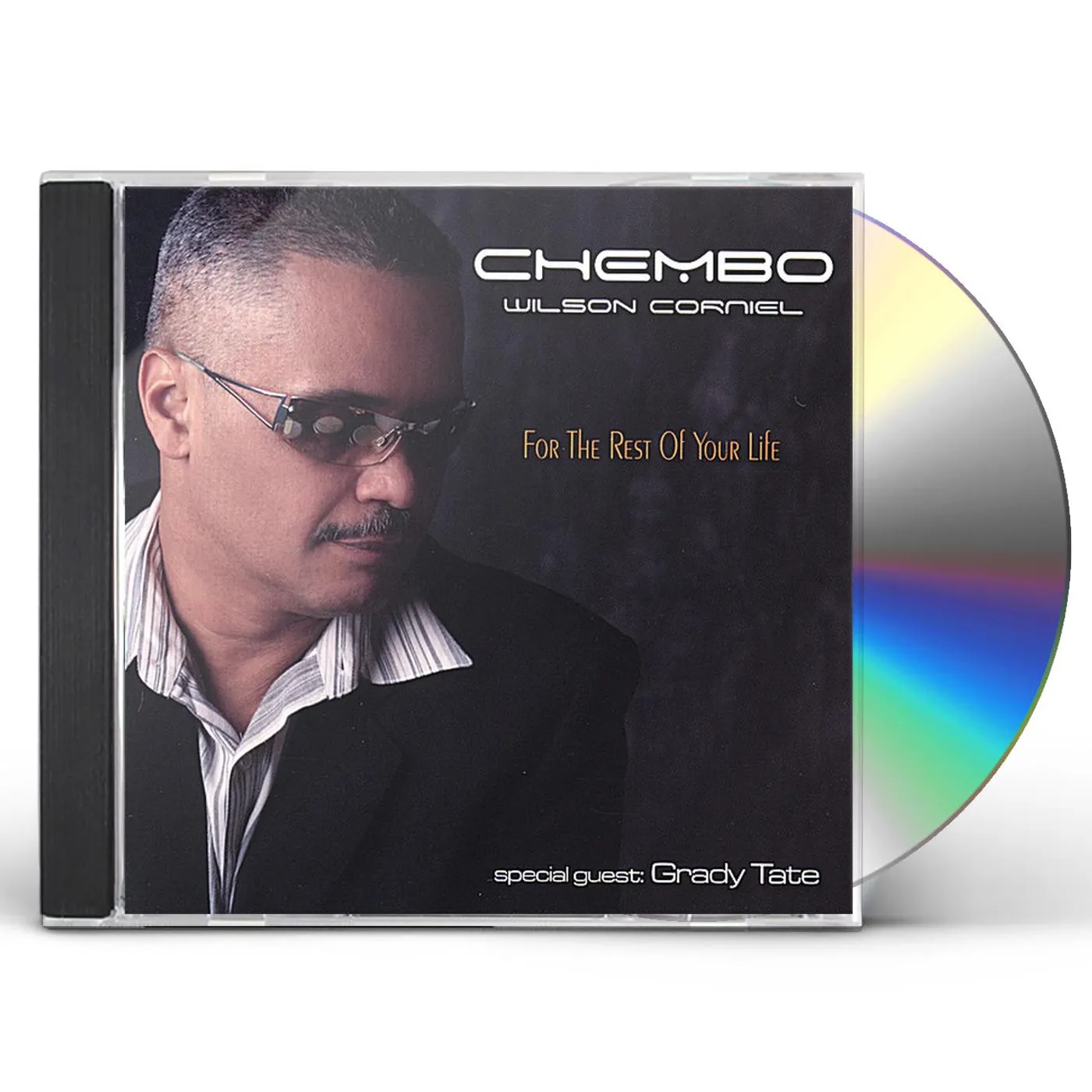 Chembo Corniel FOR THE REST OF YOUR LIFE CD