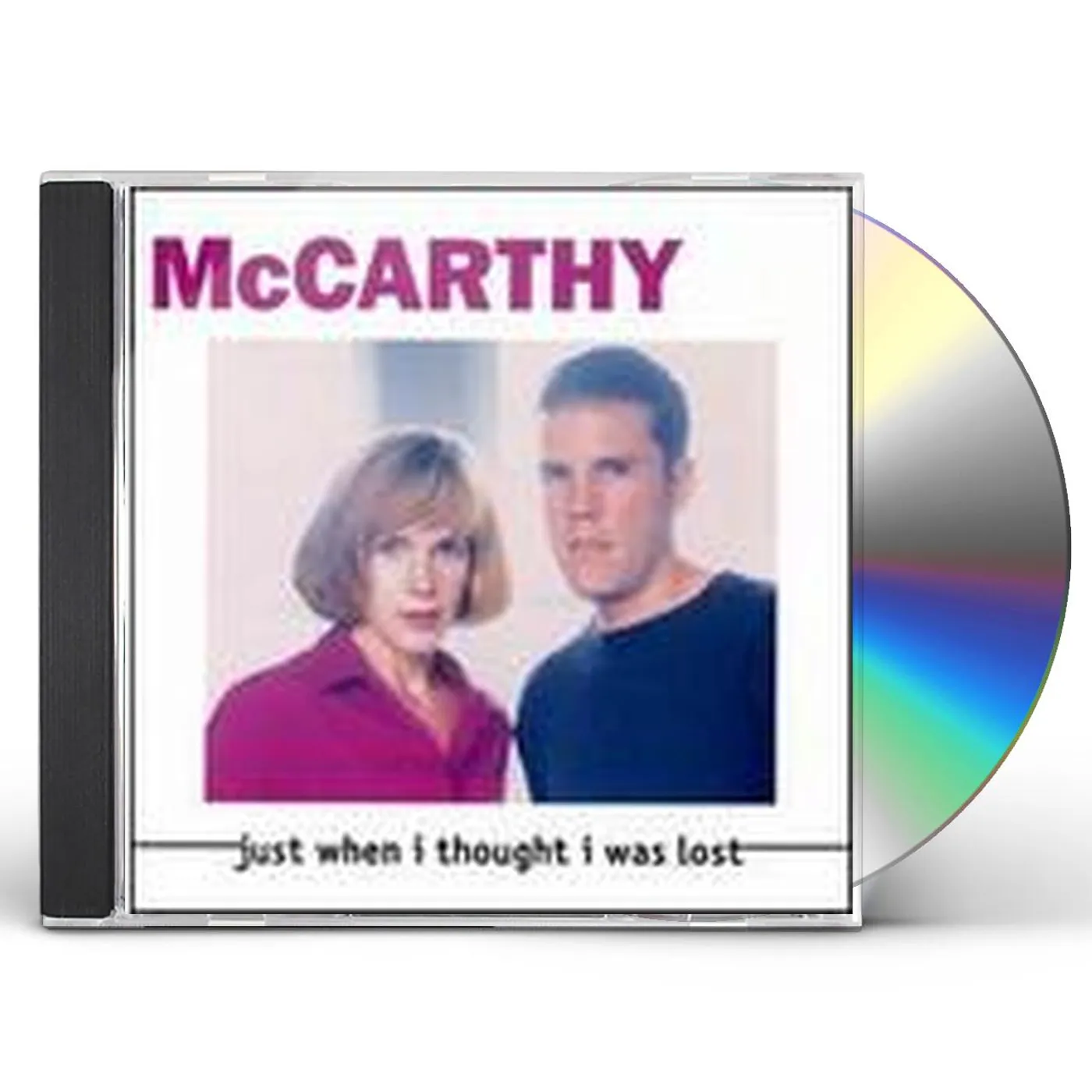 McCarthy JUST WHEN I THOUGHT I WAS LOST CD
