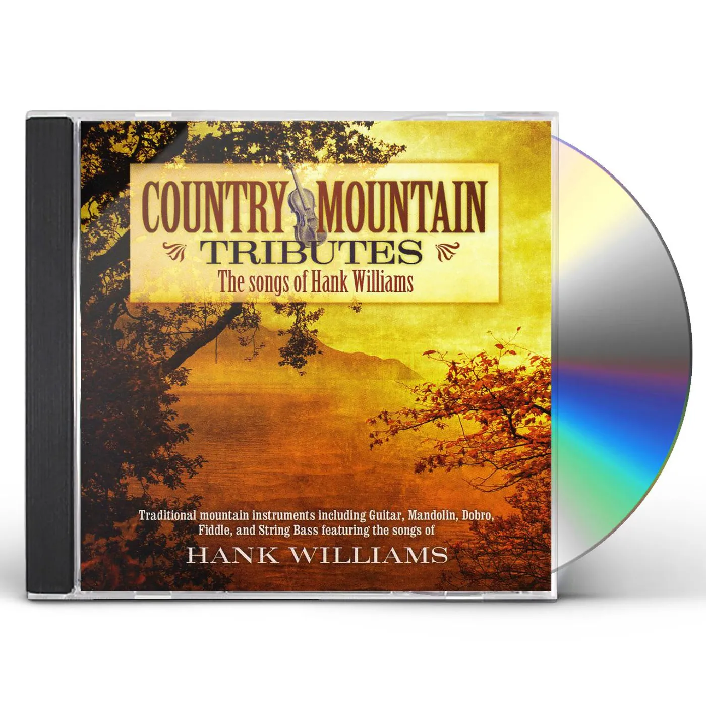 Jim Hendricks COUNTRY MOUNTAIN TRIBUTES: SONGS OF HANK WILLIAMS CD