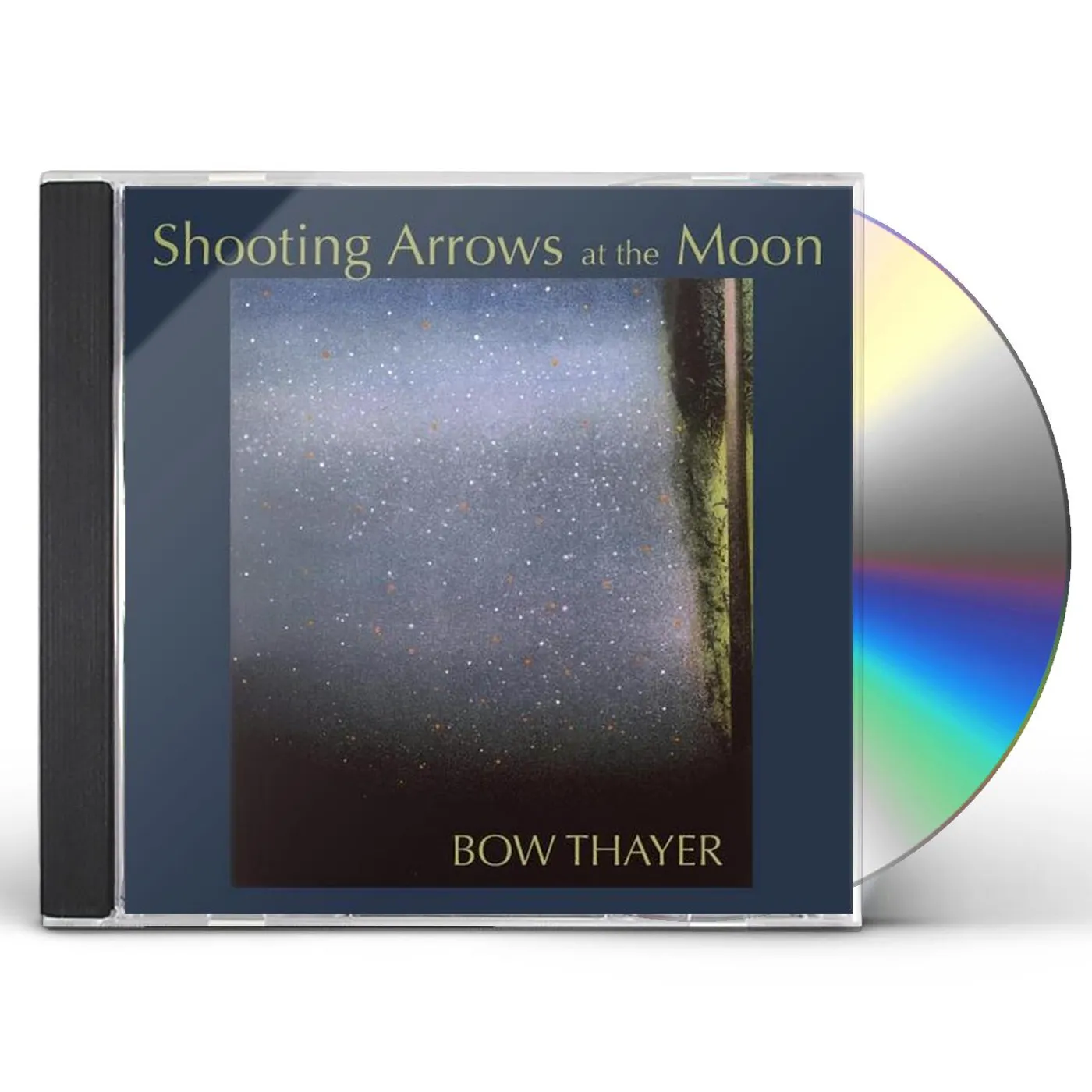 Bow Thayer SHOOTING ARROWS AT THE MOON CD