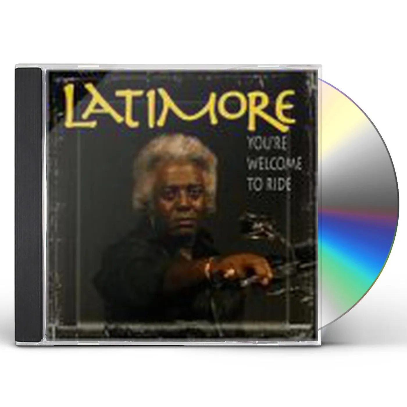 Latimore YOU'RE WELCOME TO RIDE CD
