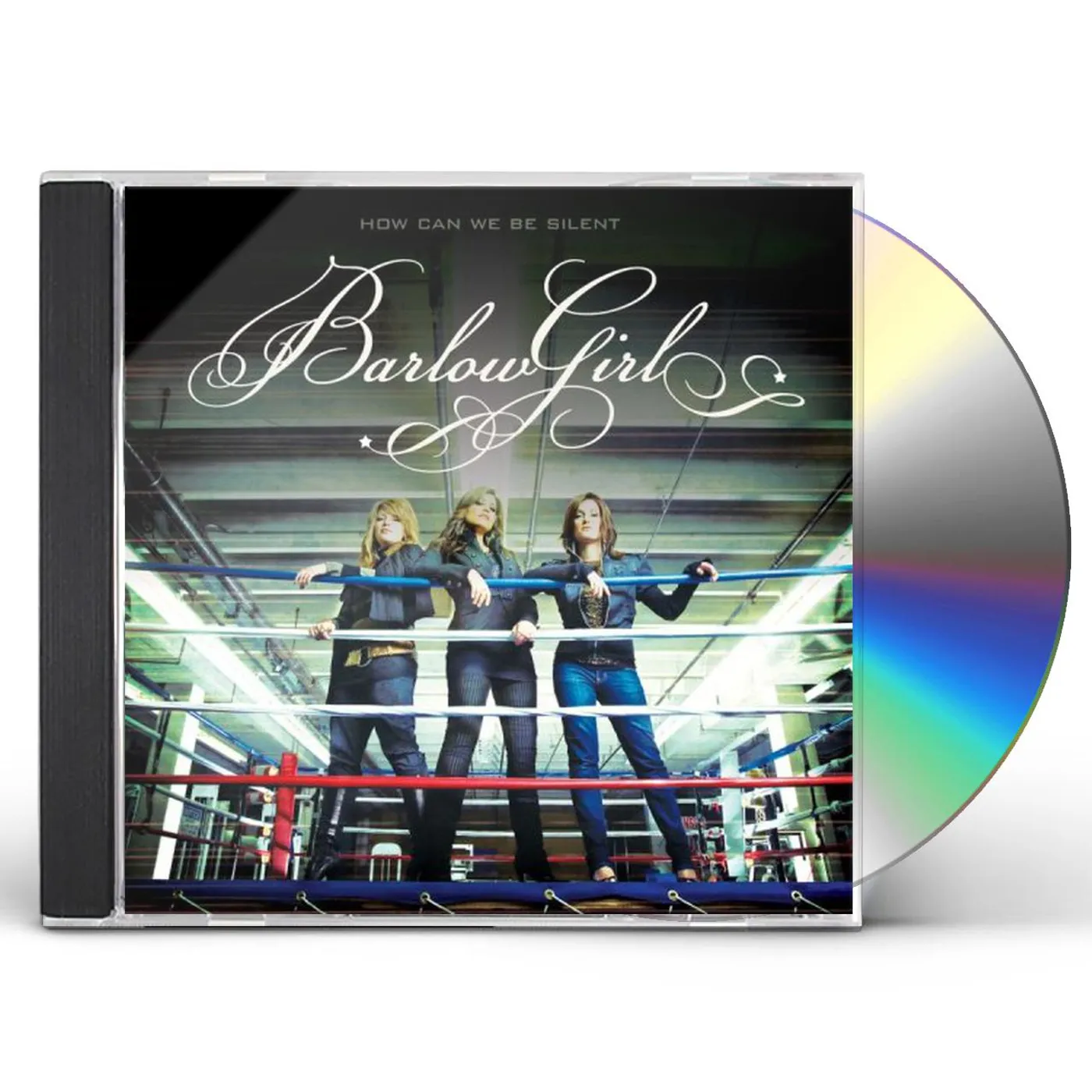 BarlowGirl HOW CAN WE BE SILENT CD