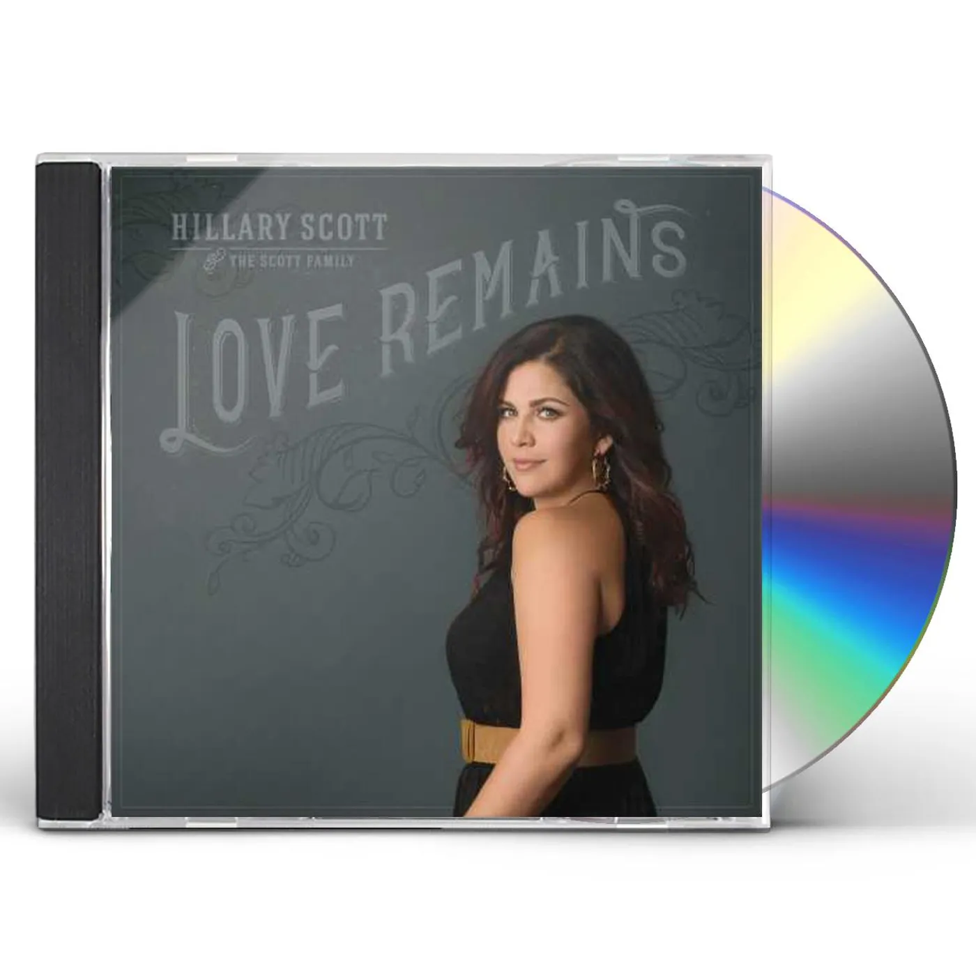 Hillary Scott & The Scott Family LOVE REMAINS CD