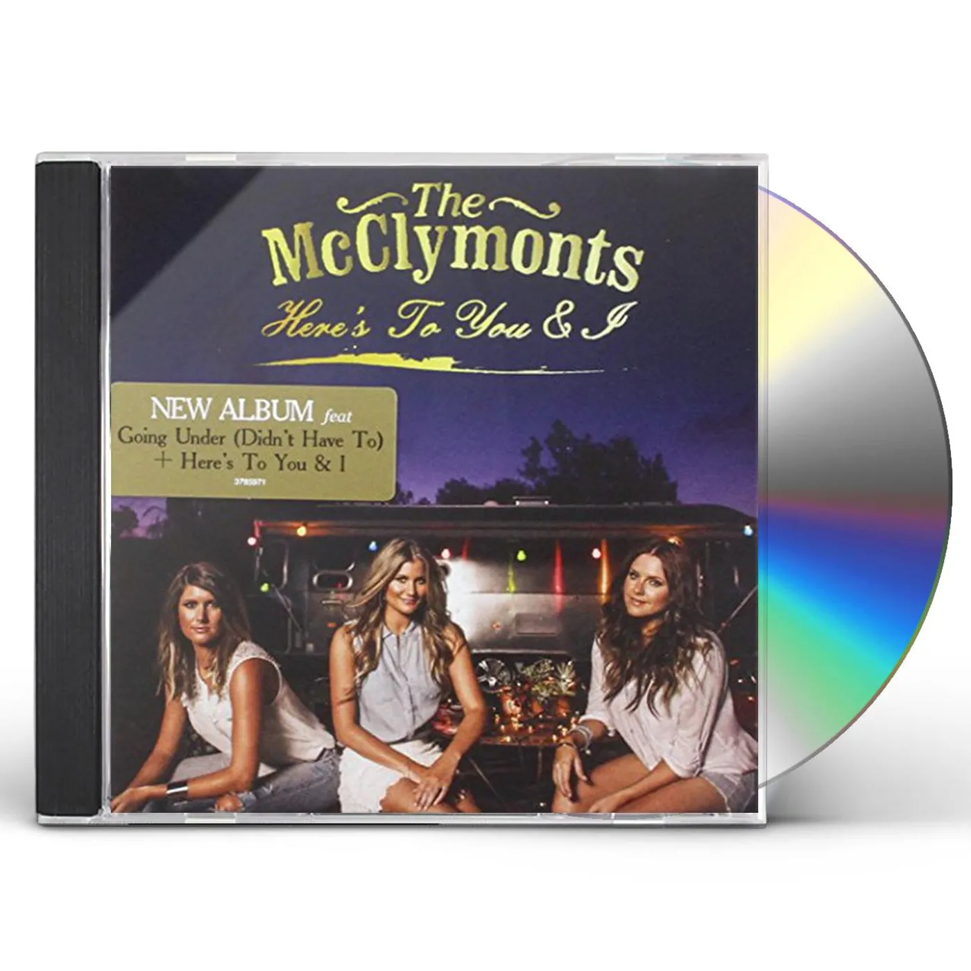 The McClymonts HERE'S TO YOU & I CD