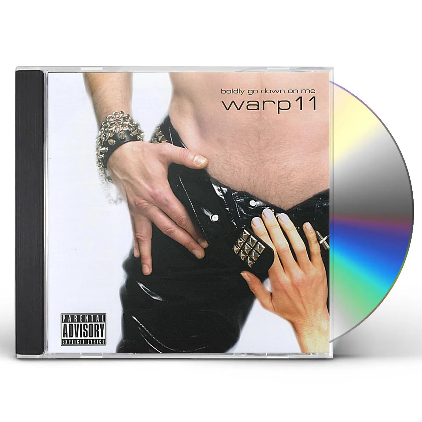 Warp 11 BOLDLY GO DOWN ON ME CD