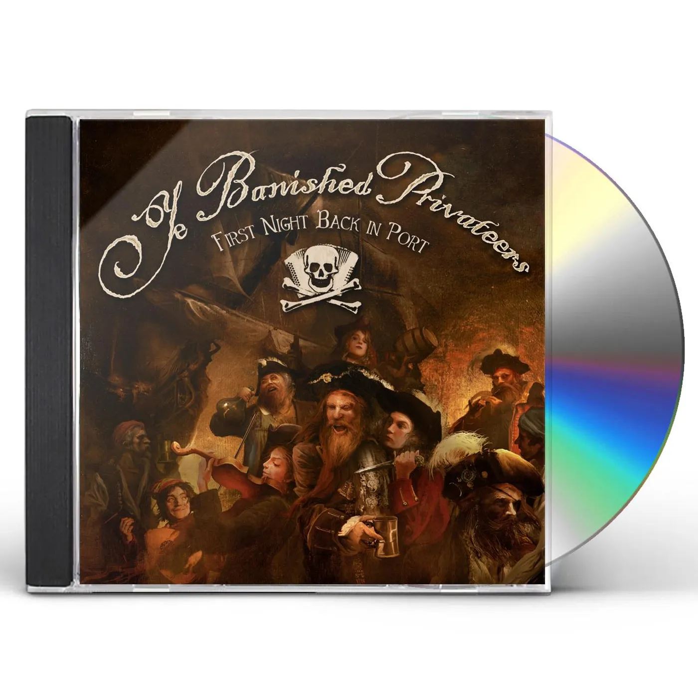 Ye Banished Privateers FIRST NIGHT BACK IN PORT CD