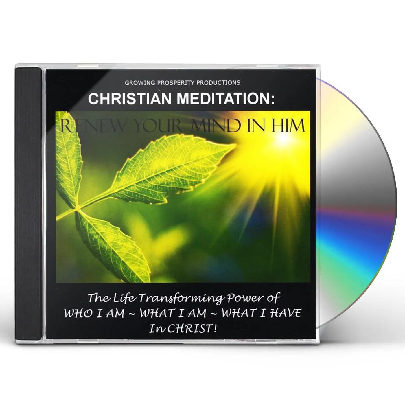 Growing Prosperity Productions CHRISTIAN MEDITATION: RENEW YOUR MIND IN HIM CD