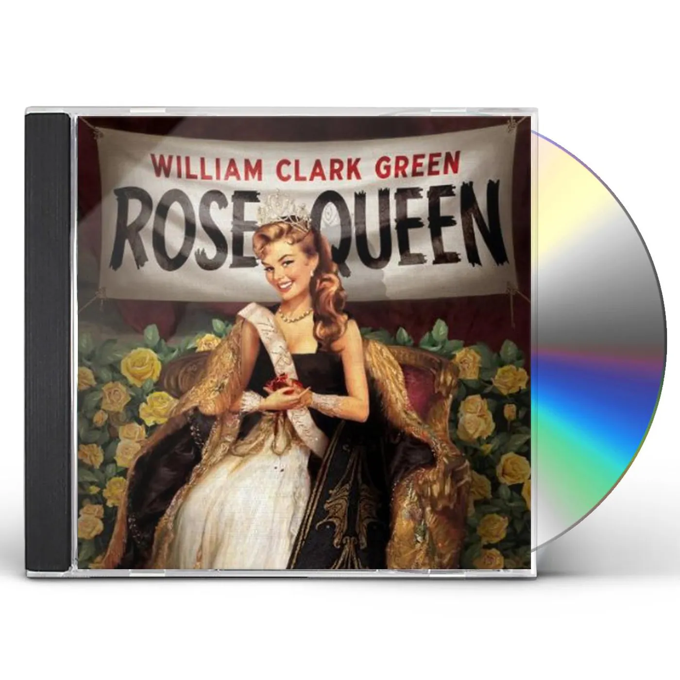 William Clark Green ROSE QUEEN CD