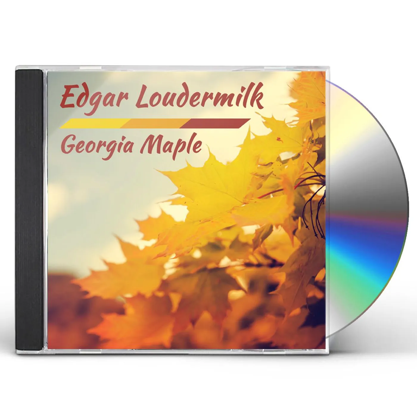 Edgar Loudermilk GEORGIA MAPLE CD