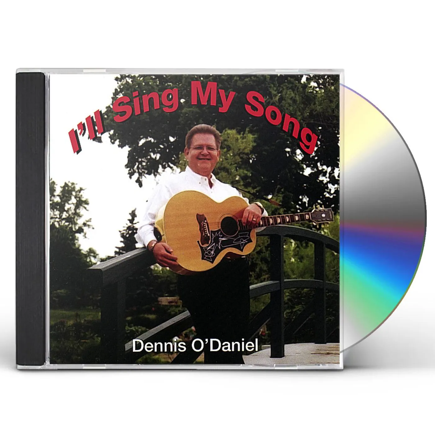Dennis O'Daniel I'LL SING MY SONG CD