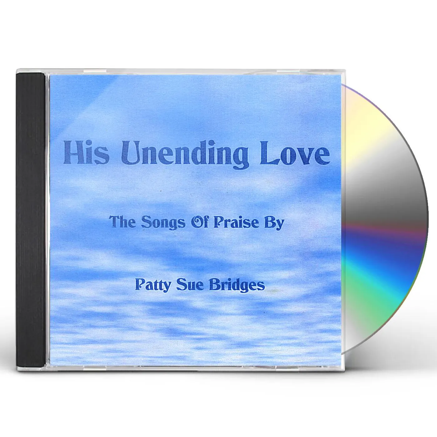 Patty Sue Bridges Matta HIS UNENDING LOVE CD