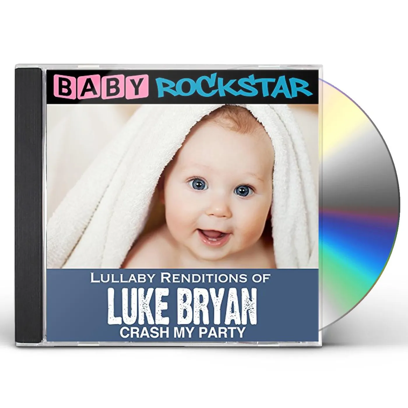 Baby Rockstar LULLABY RENDITIONS OF LUKE BRYAN: CRASH MY PARTY CD