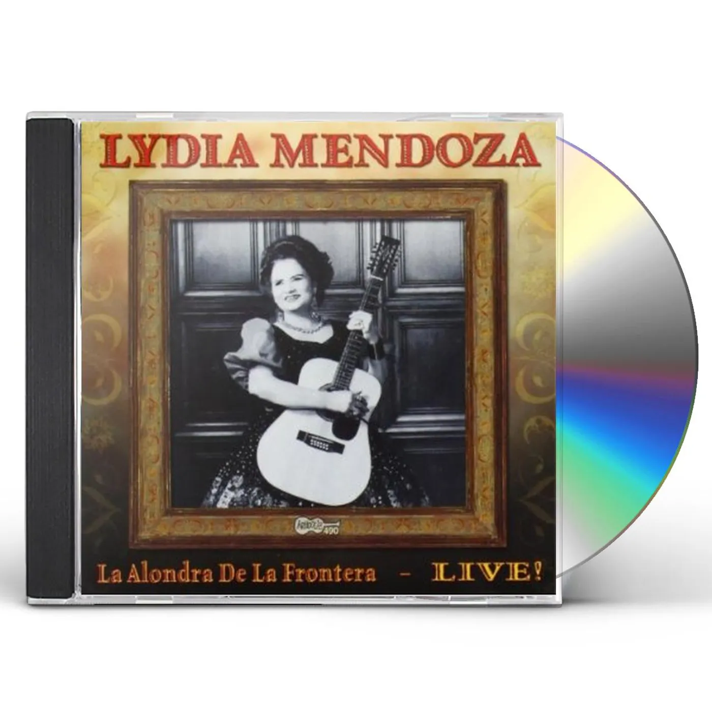 Lydia Mendoza ALONDRA DE LA FRONTERA: LIVE CD