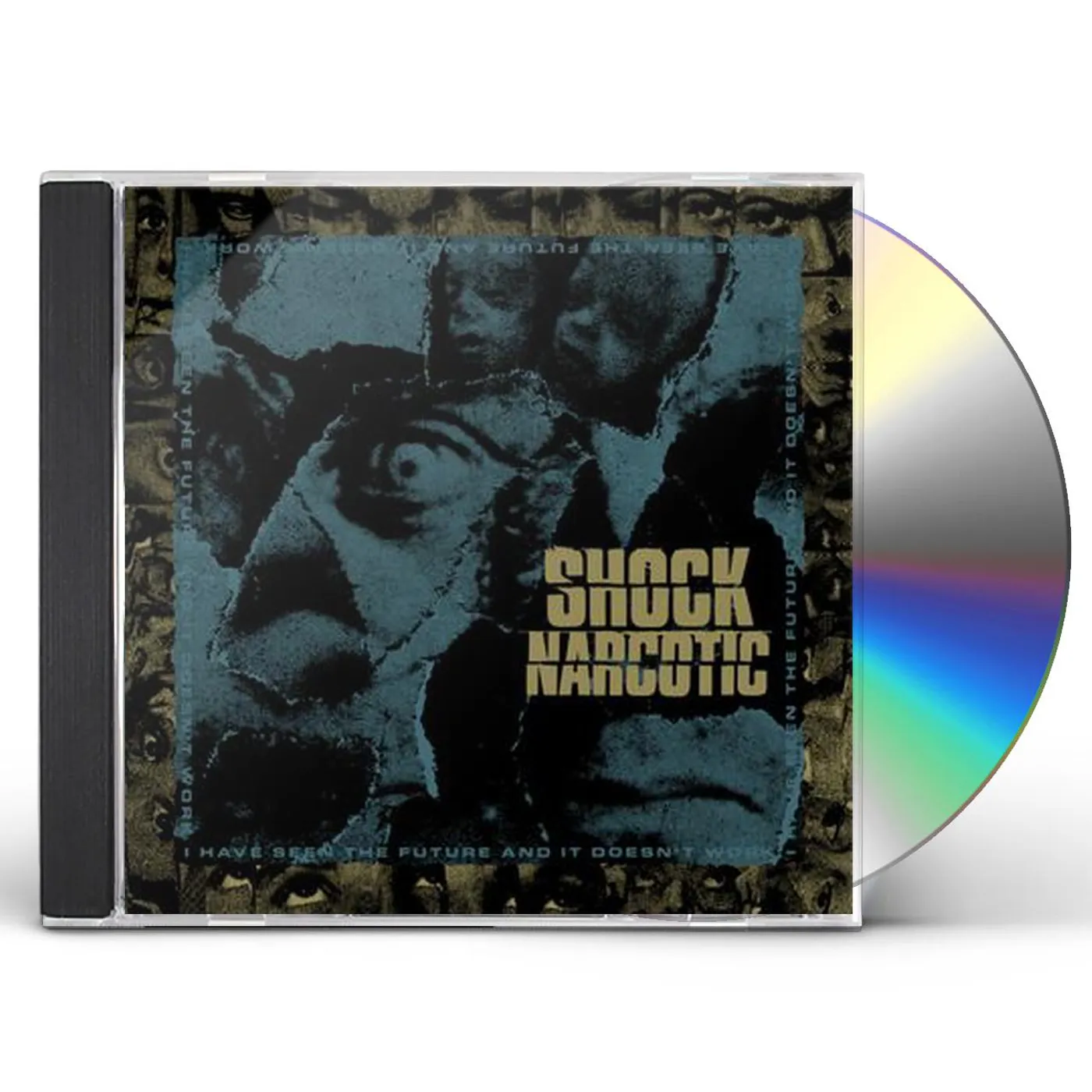 Shock Narcotic I HAVE SEEN THE FUTURE AND IT DOESN'T WORK CD