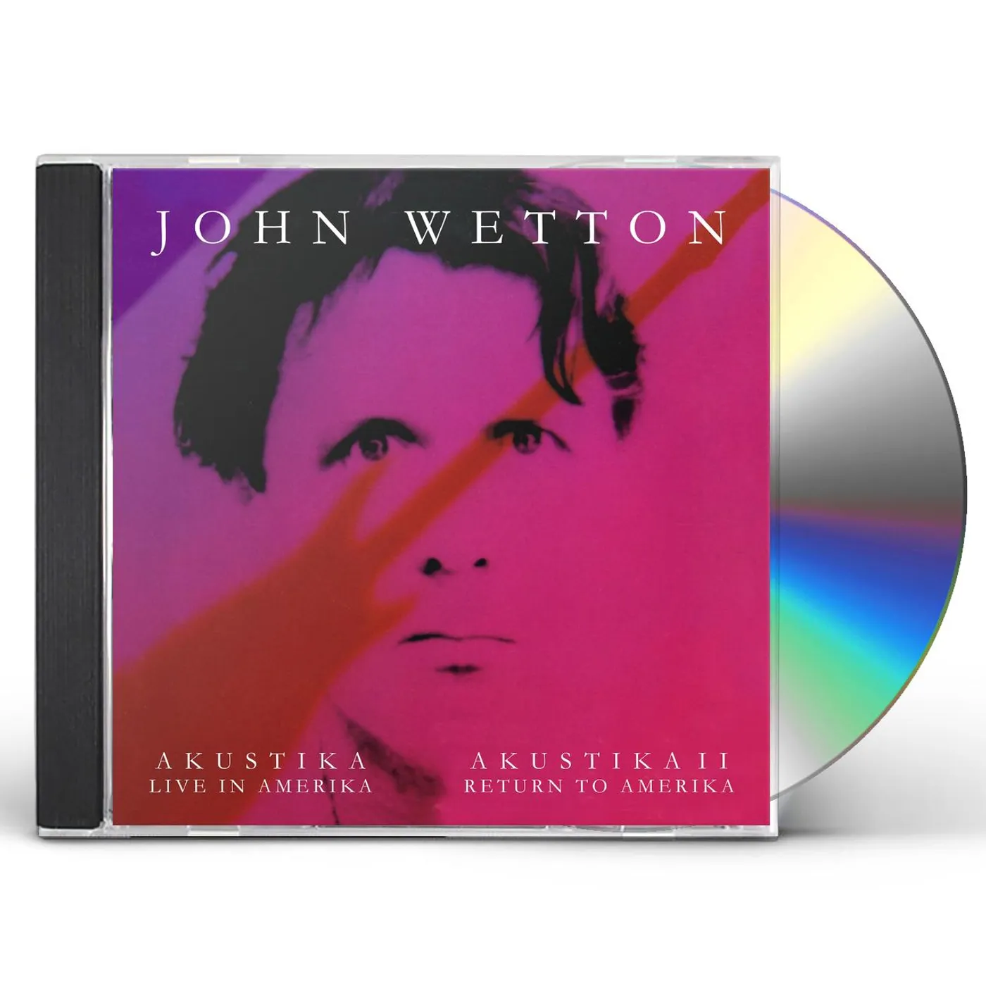 John Wetton AKUSTIKA: LIVE IN AMERIKA / AKUSTIKA II: RETURN TO CD