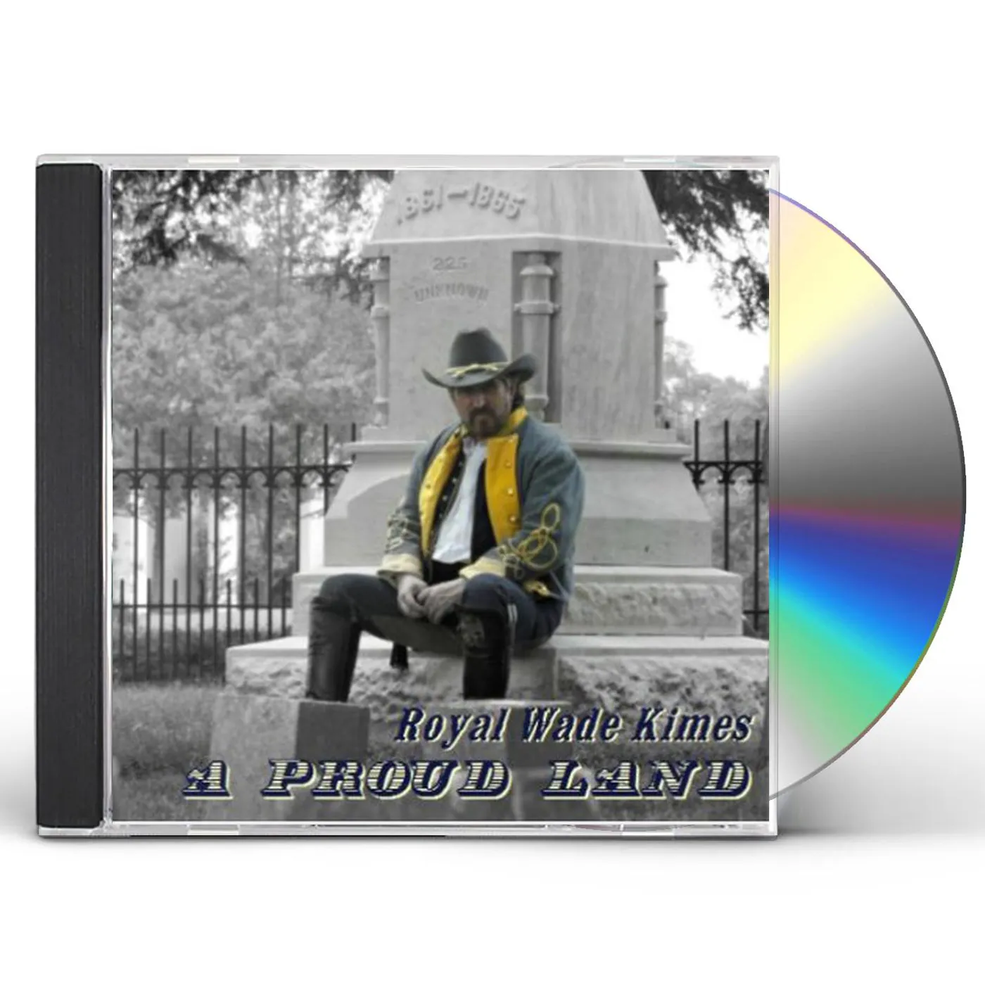 Royal Wade Kimes PROUD LAND CD