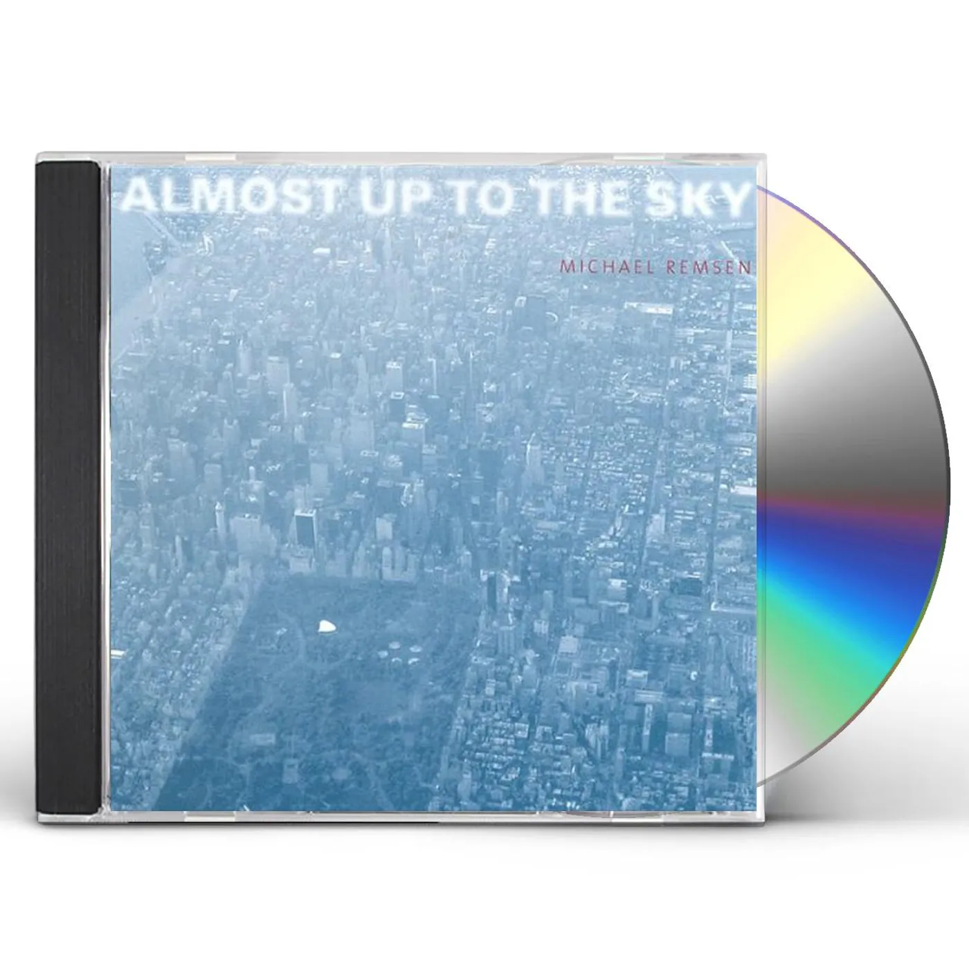 Michael Remsen ALMOST UP TO THE SKY CD