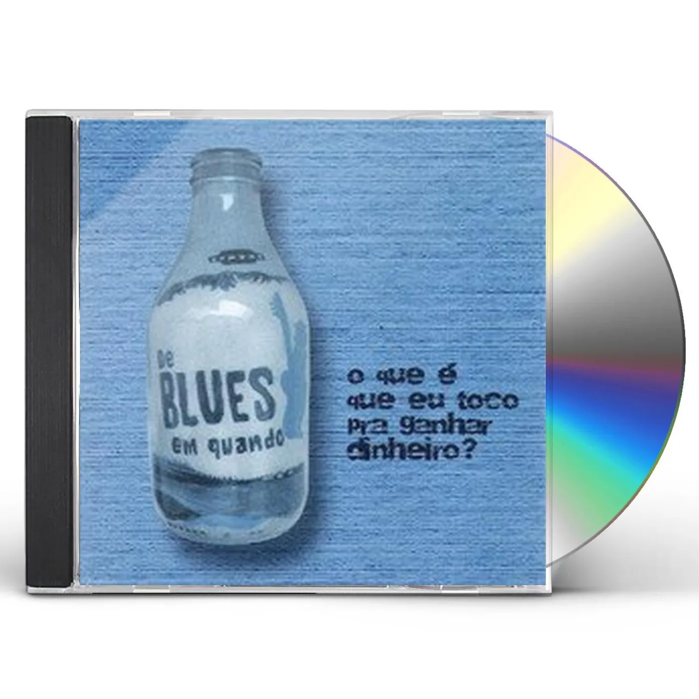 De Blues em Quando QUE E QUE EU TOCO PRA GANHAR DINHEIRO CD