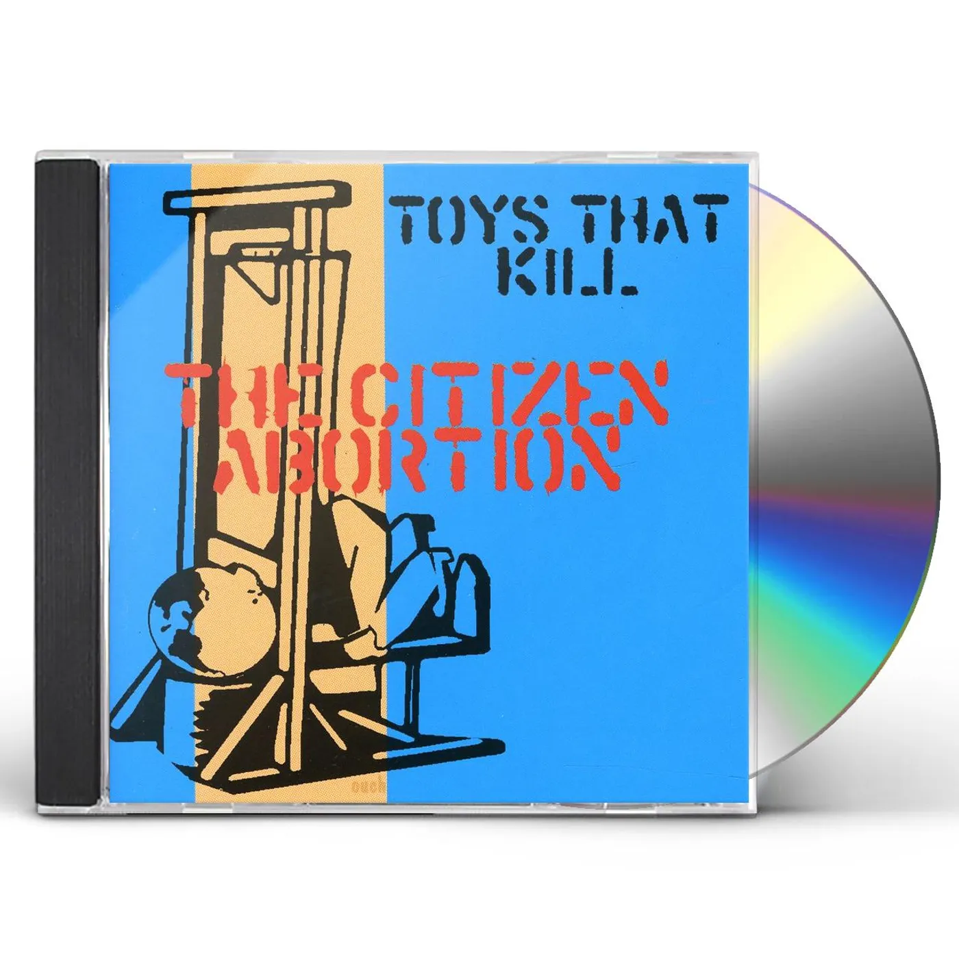 Toys That Kill CITIZEN ABORTION CD