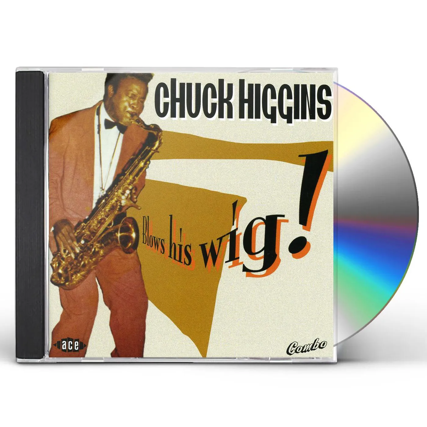 Chuck Higgins BLOWS HIS WIG CD