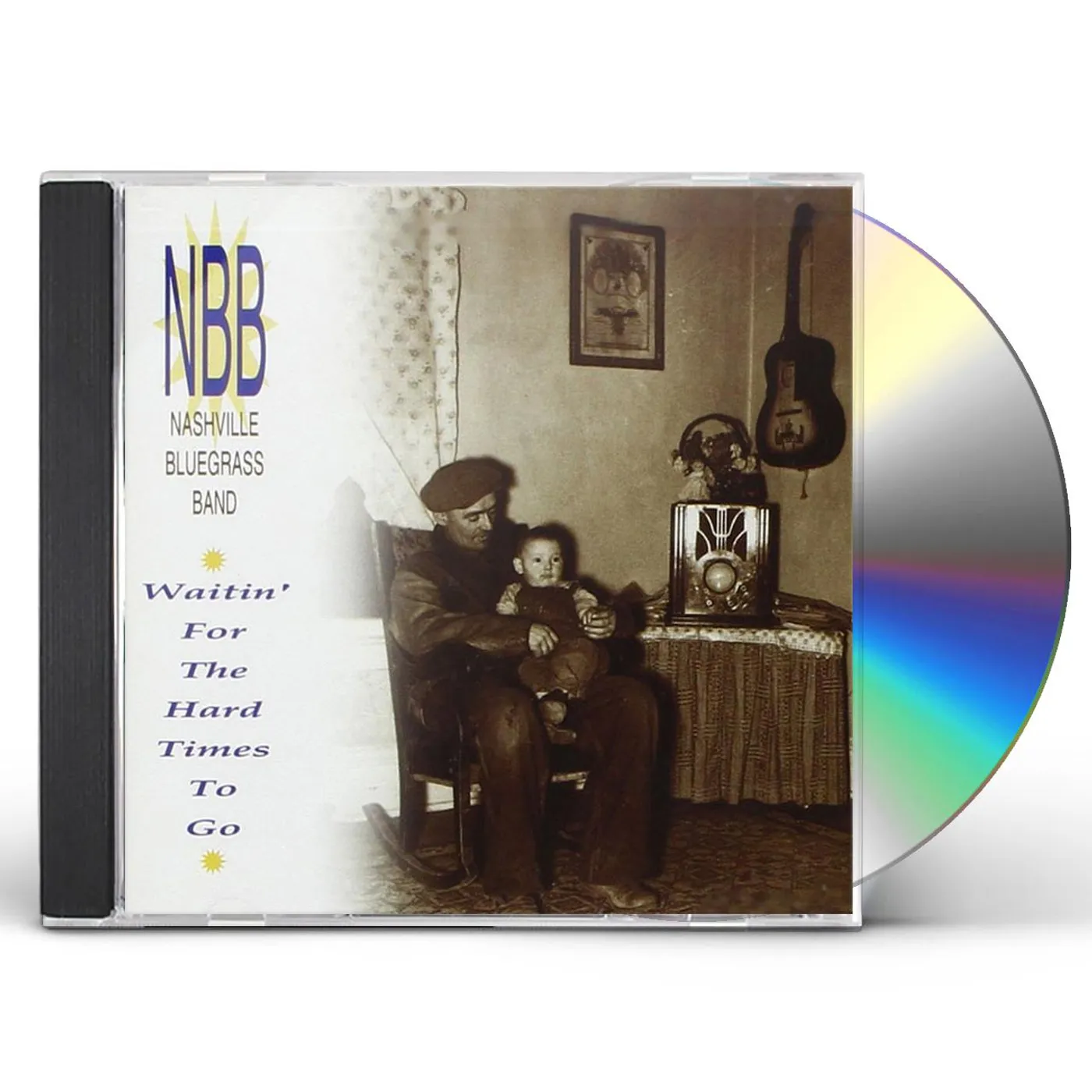 The Nashville Bluegrass Band WAITIN FOR HARD TIMES TO GO CD