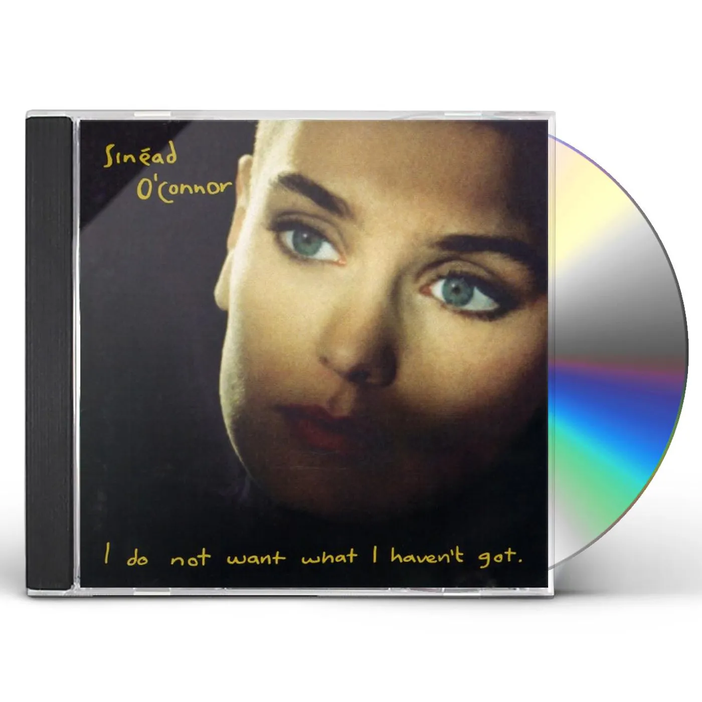 Sinéad O'Connor I DO NOT WANT WHAT I HAVEN'T GOT CD