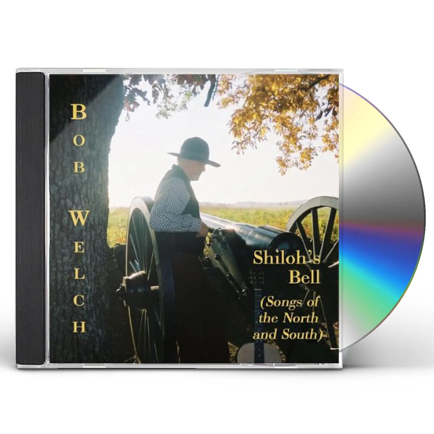 Bob Welch SHILOHS BELL (SONGS OF THE NORTH & SOUTH) CD