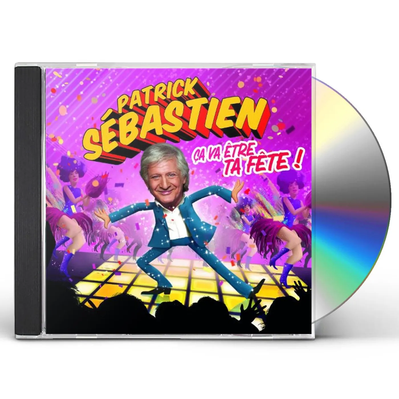 Patrick Sébastien CA VA ETRE TA FETE ! CD
