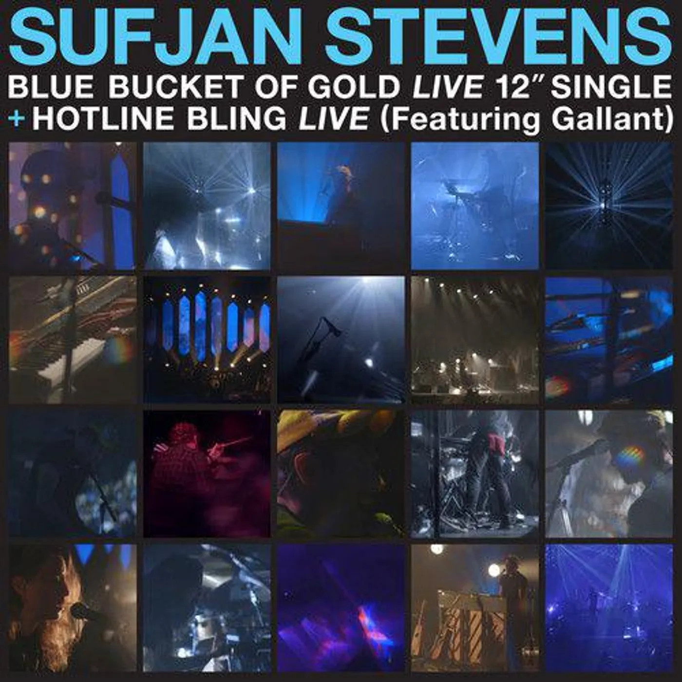 Sufjan Stevens BLUE BUCKET OF GOLD B/W HOTLINE BLING (FEATURING GALLANT) (TRANSLUCENT BLUE VINYL) Vinyl Record