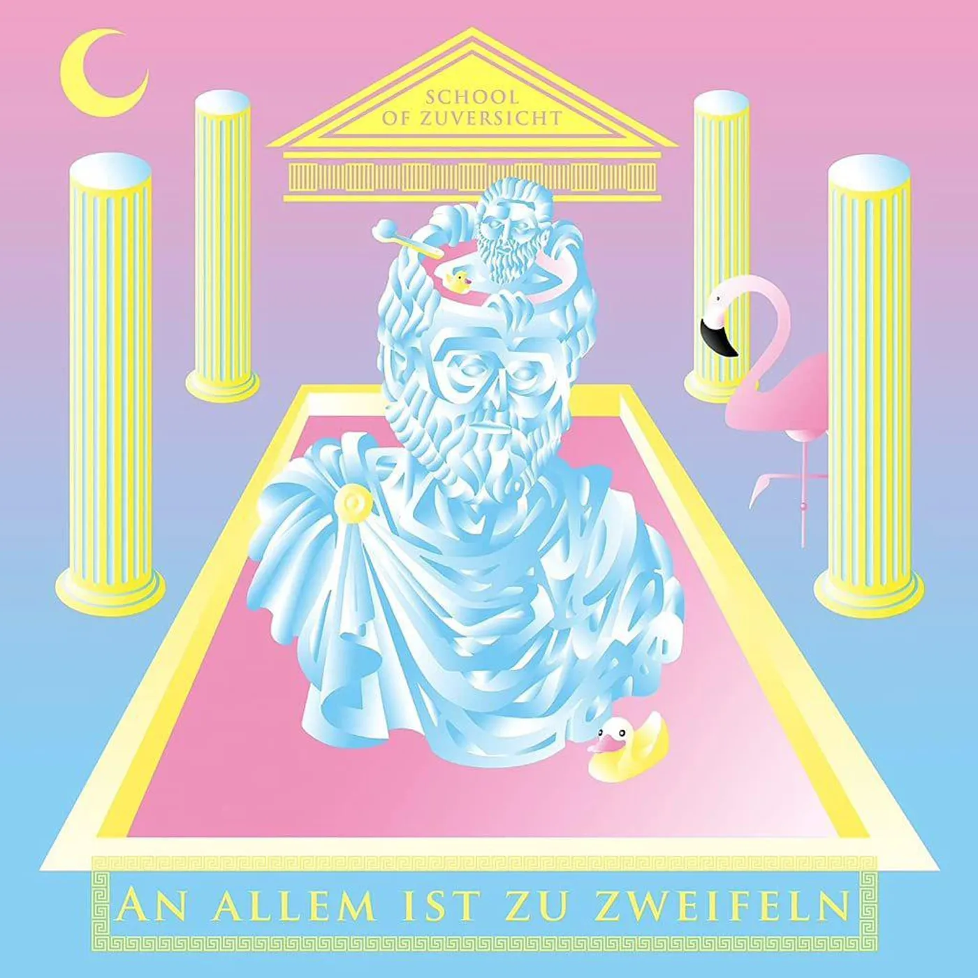 School of Zuversicht AN ALLEM IST ZU ZWEIFELN (IMPORT) Vinyl Record