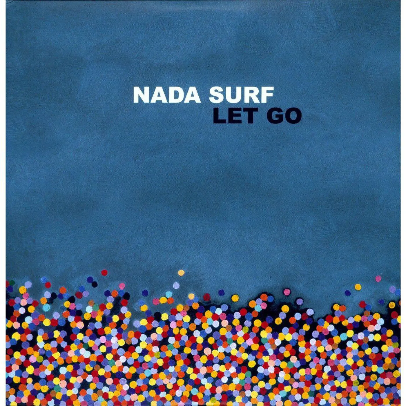 Nada Surf Let Go Vinyl Record