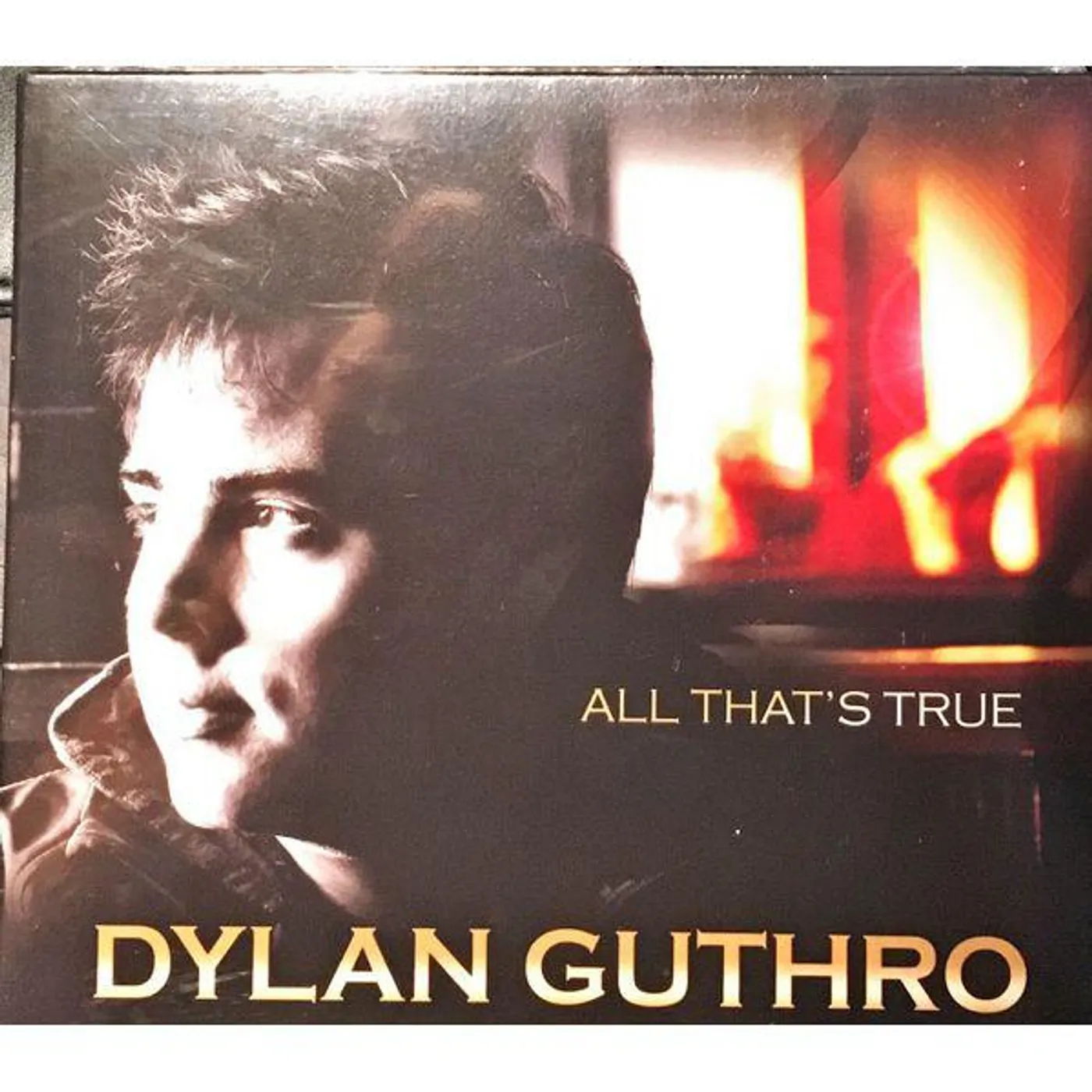 Dylan Guthro All That's True CD