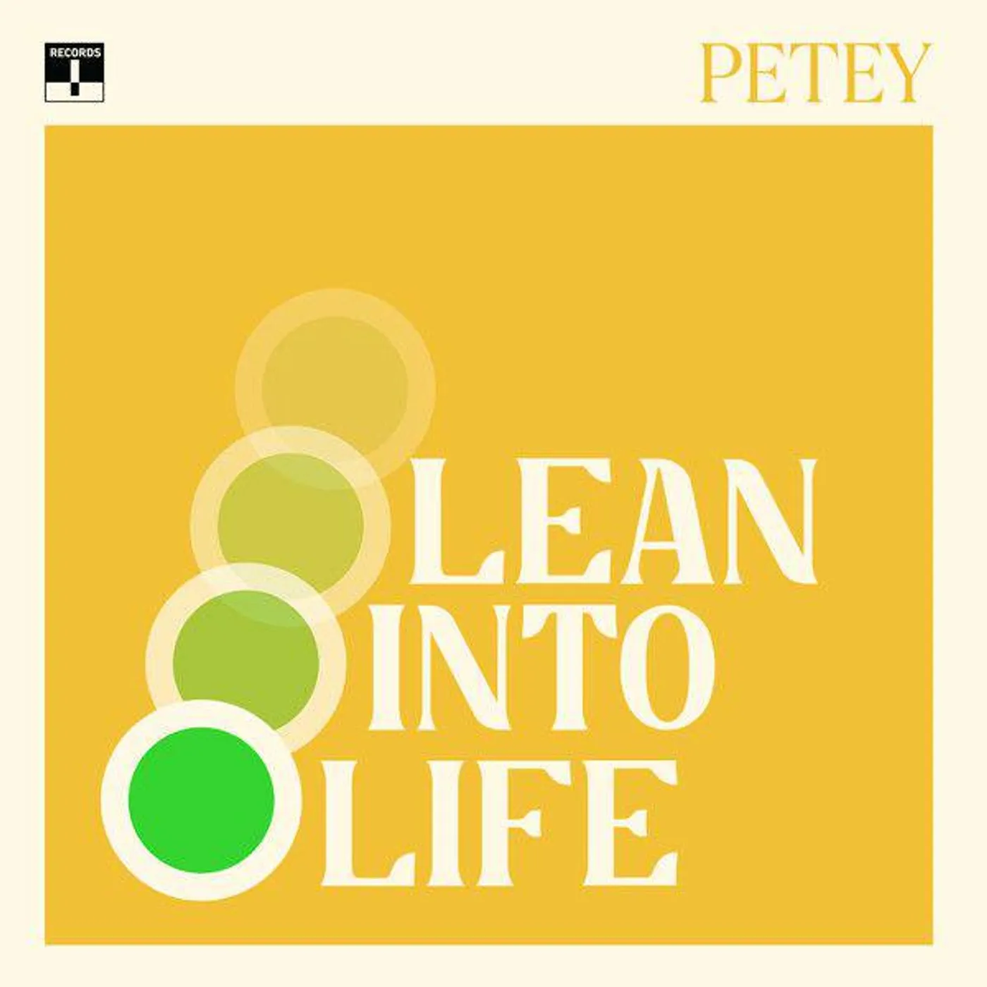 Petey LEAN INTO LIFE Vinyl Record